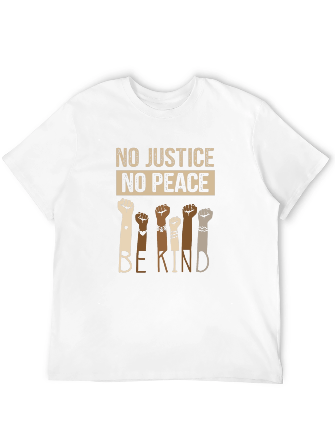 Equality T-Shirt: No Justice No Peace Be Kind