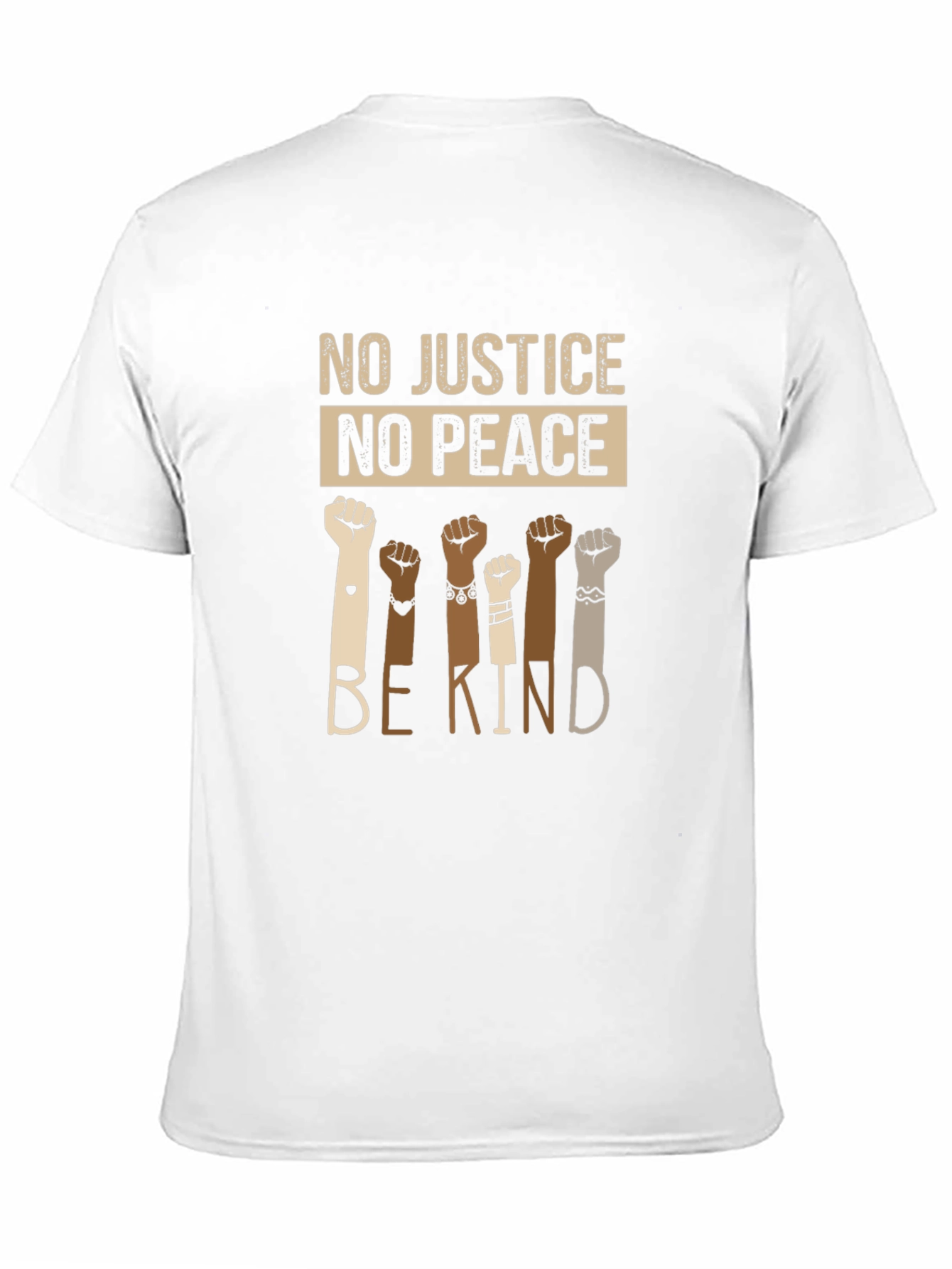 Equality T-Shirt: No Justice No Peace Be Kind