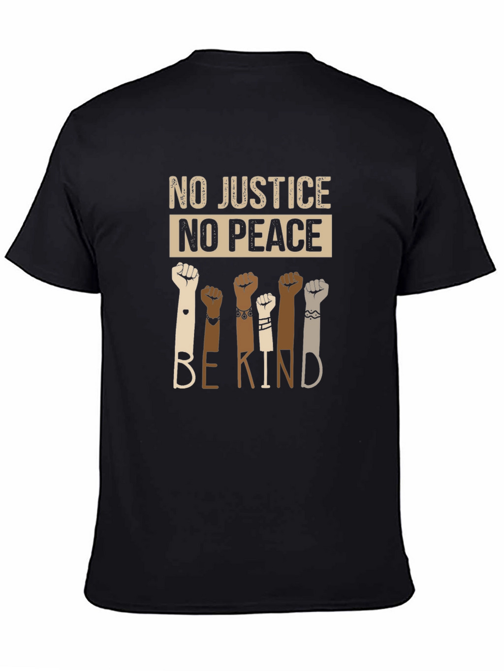 Equality T-Shirt: No Justice No Peace Be Kind