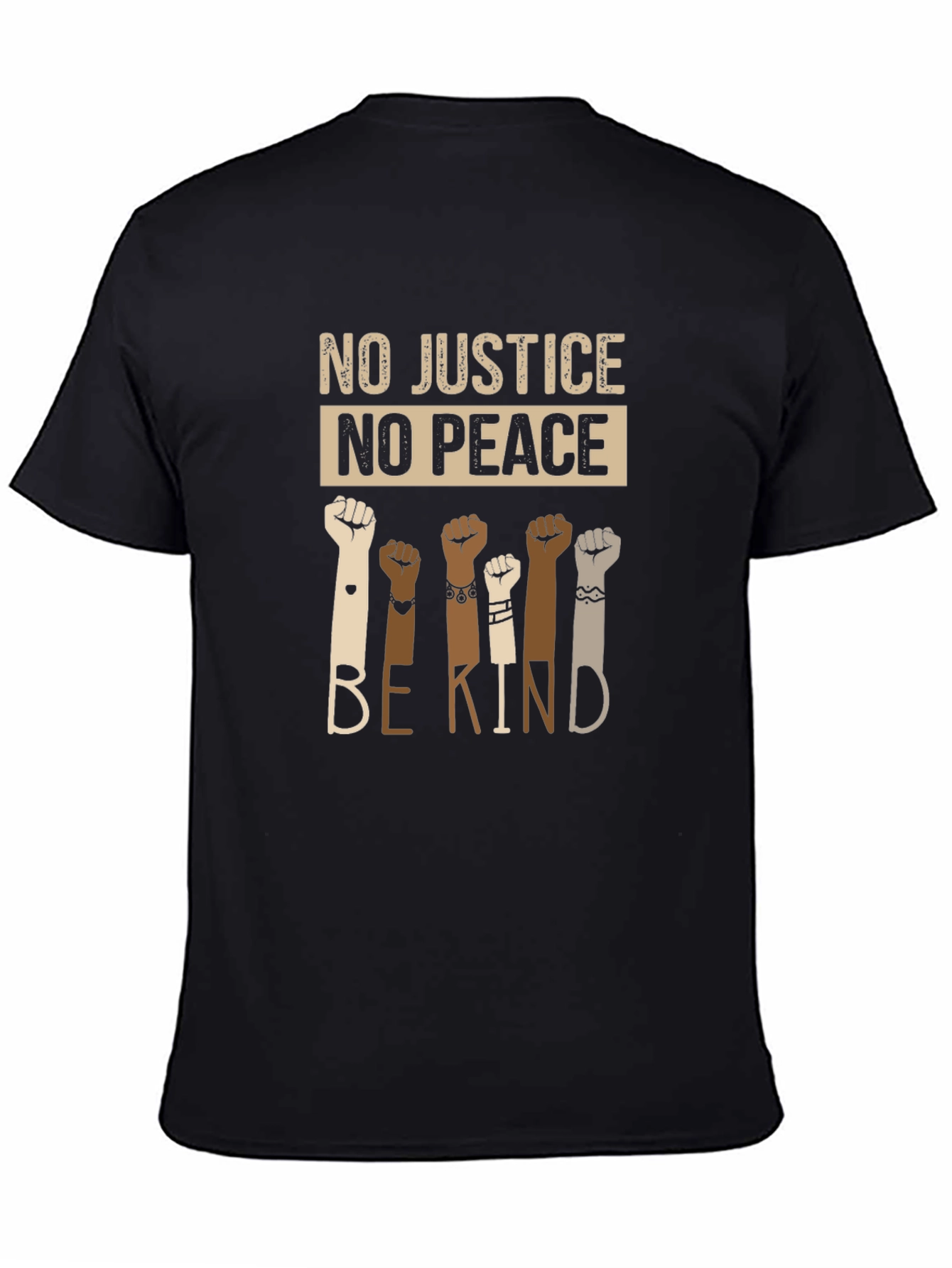 Equality T-Shirt: No Justice No Peace Be Kind