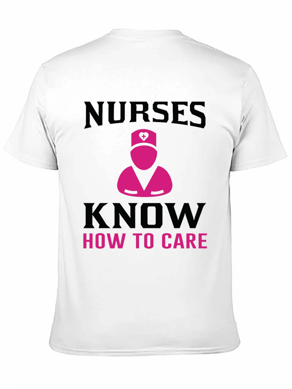 Nurses Know How to Care T-Shirt