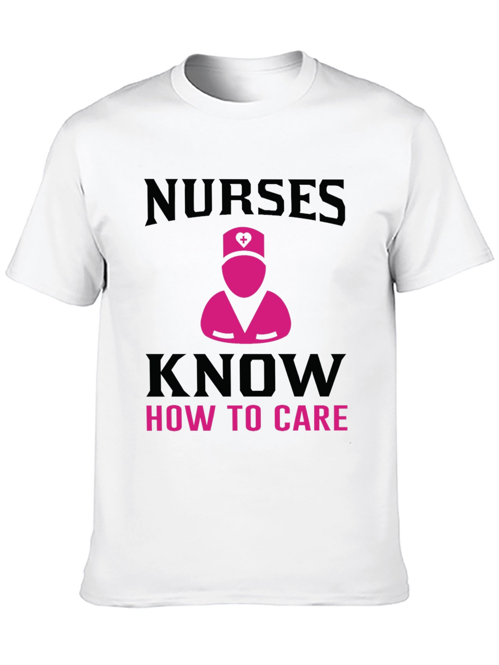 Nurses Know How to Care T-Shirt