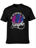 My Retirement Plan Karaoke Graphic Tee