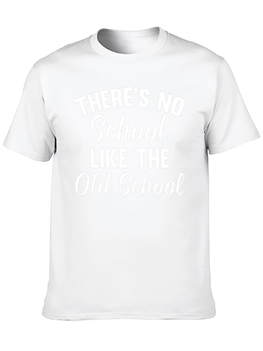 Theres No School Like the Old School Black T-Shirt