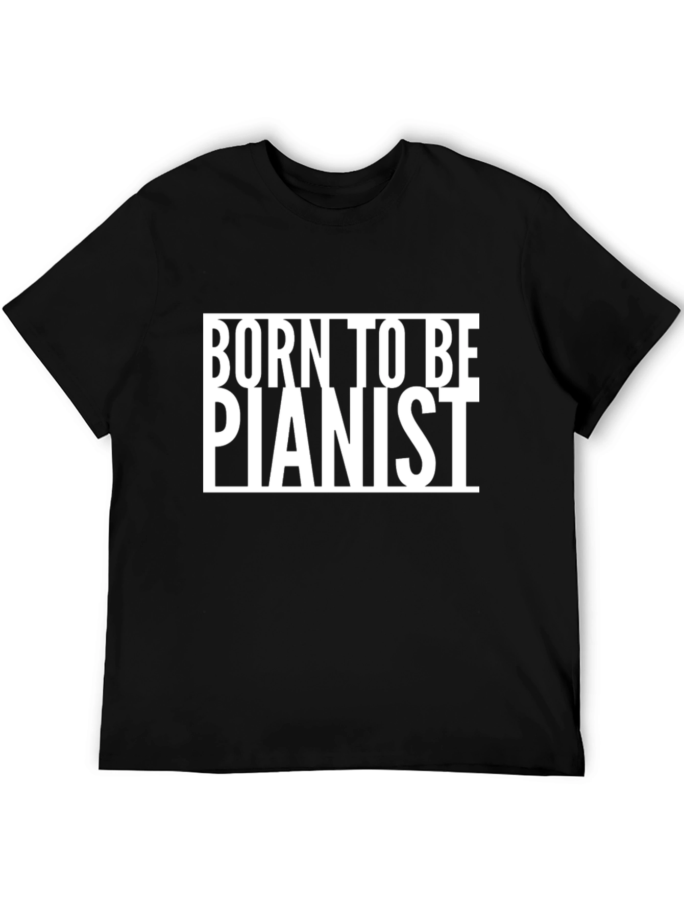 Born To Be Pianist - Graphic T-Shirt