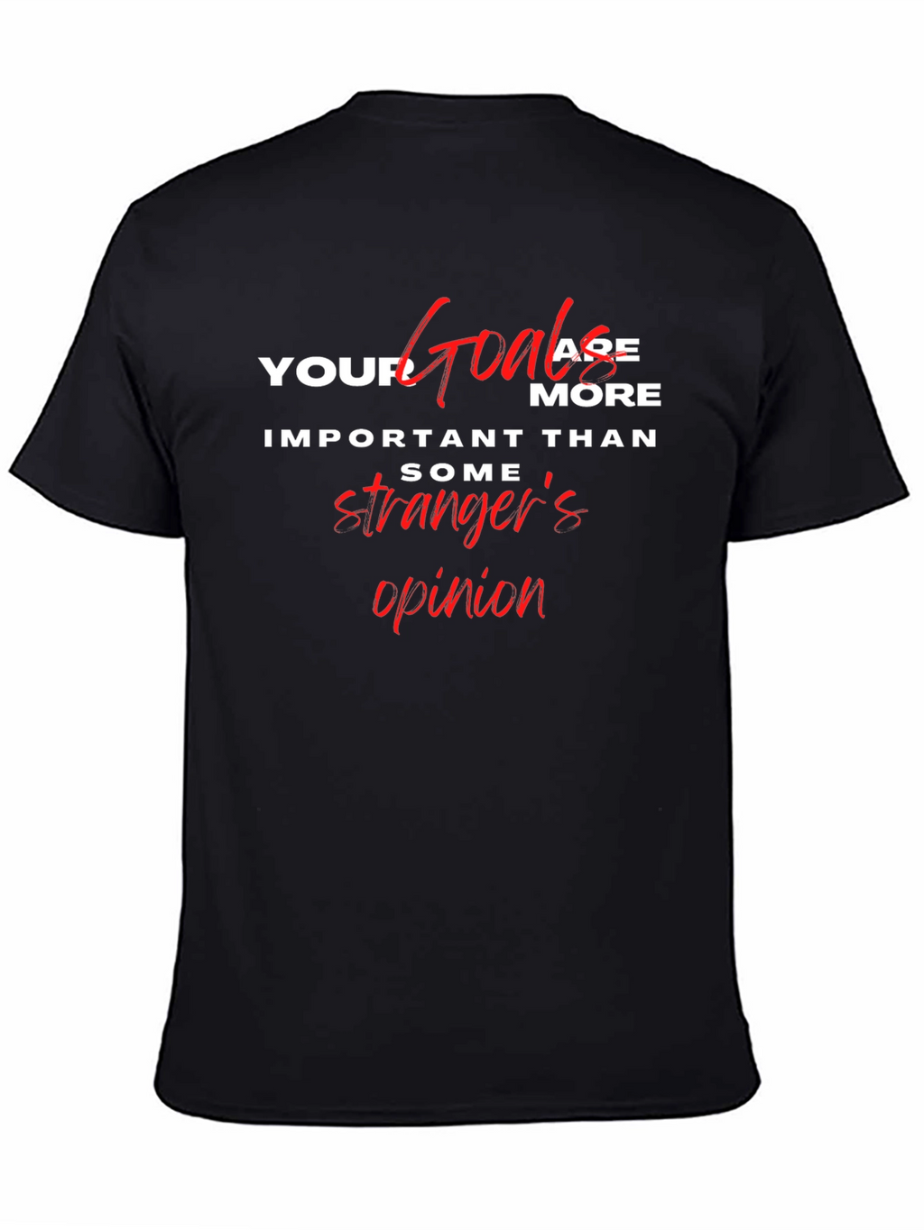 Inspirational Goals T-Shirt - Motivational Graphic Tee
