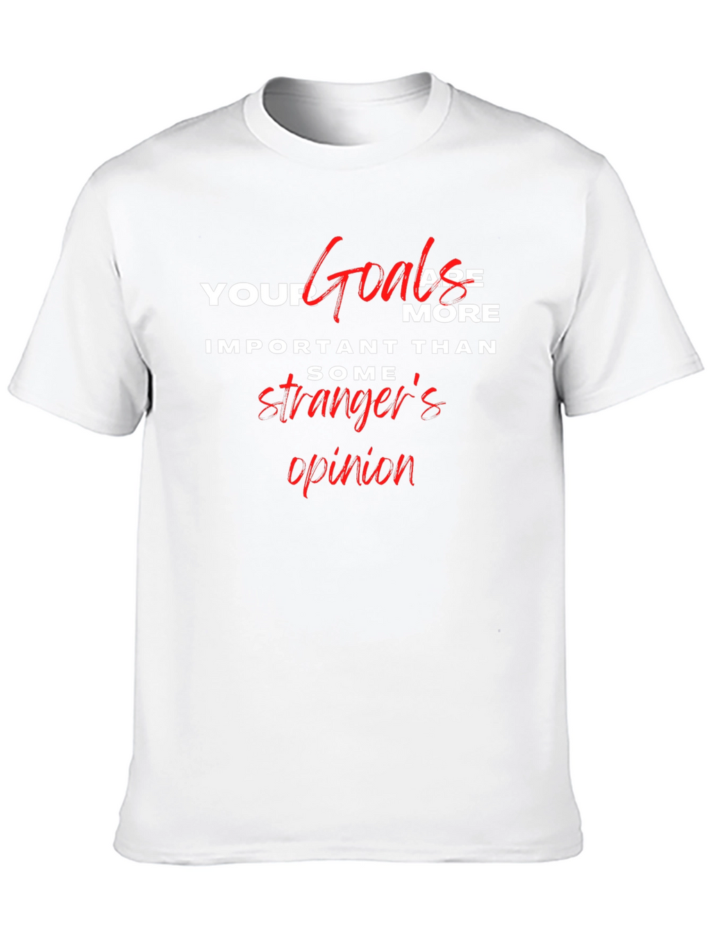 Inspirational Goals T-Shirt - Motivational Graphic Tee