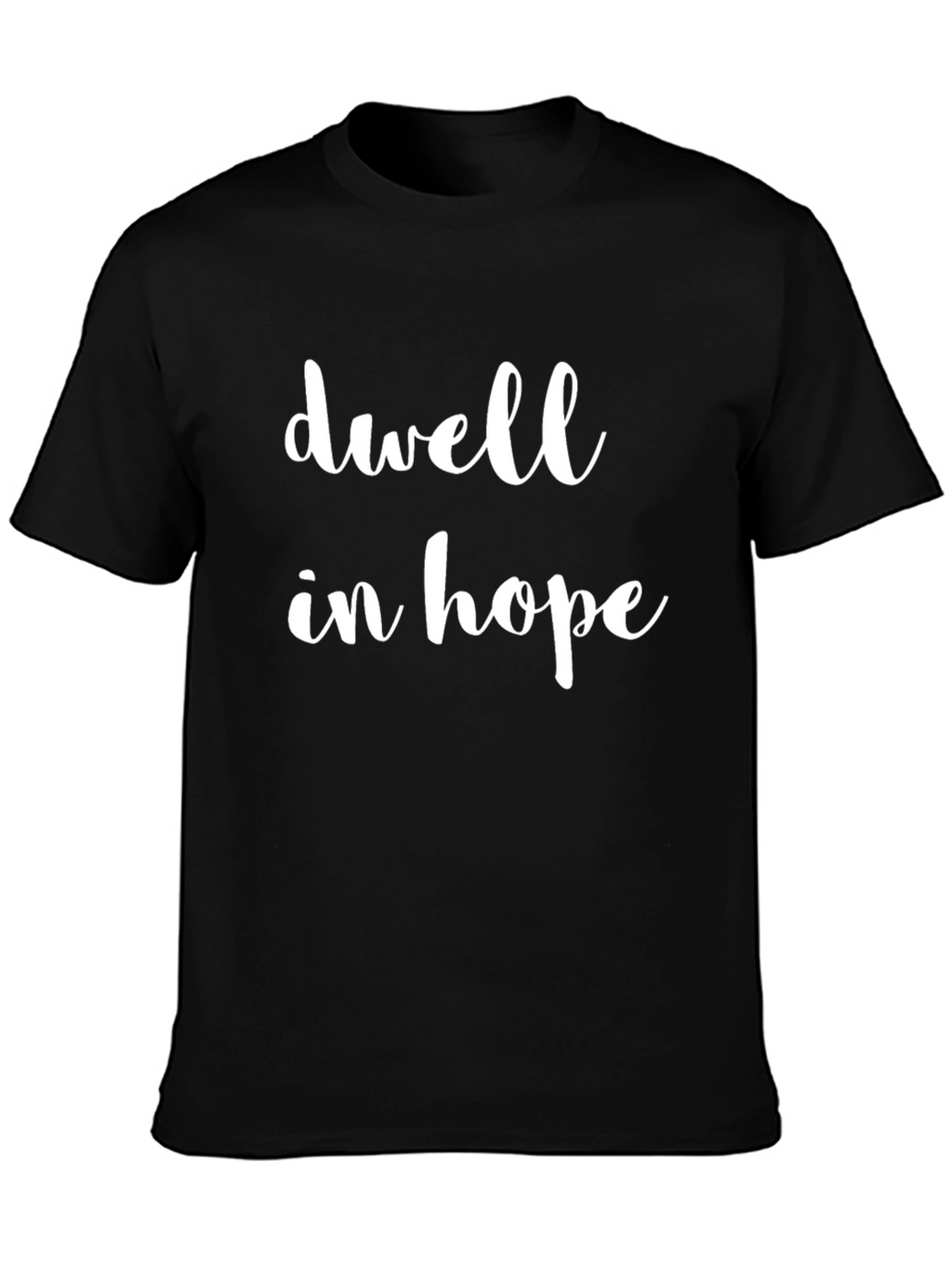 Dwell in Hope Graphic Black T-Shirt