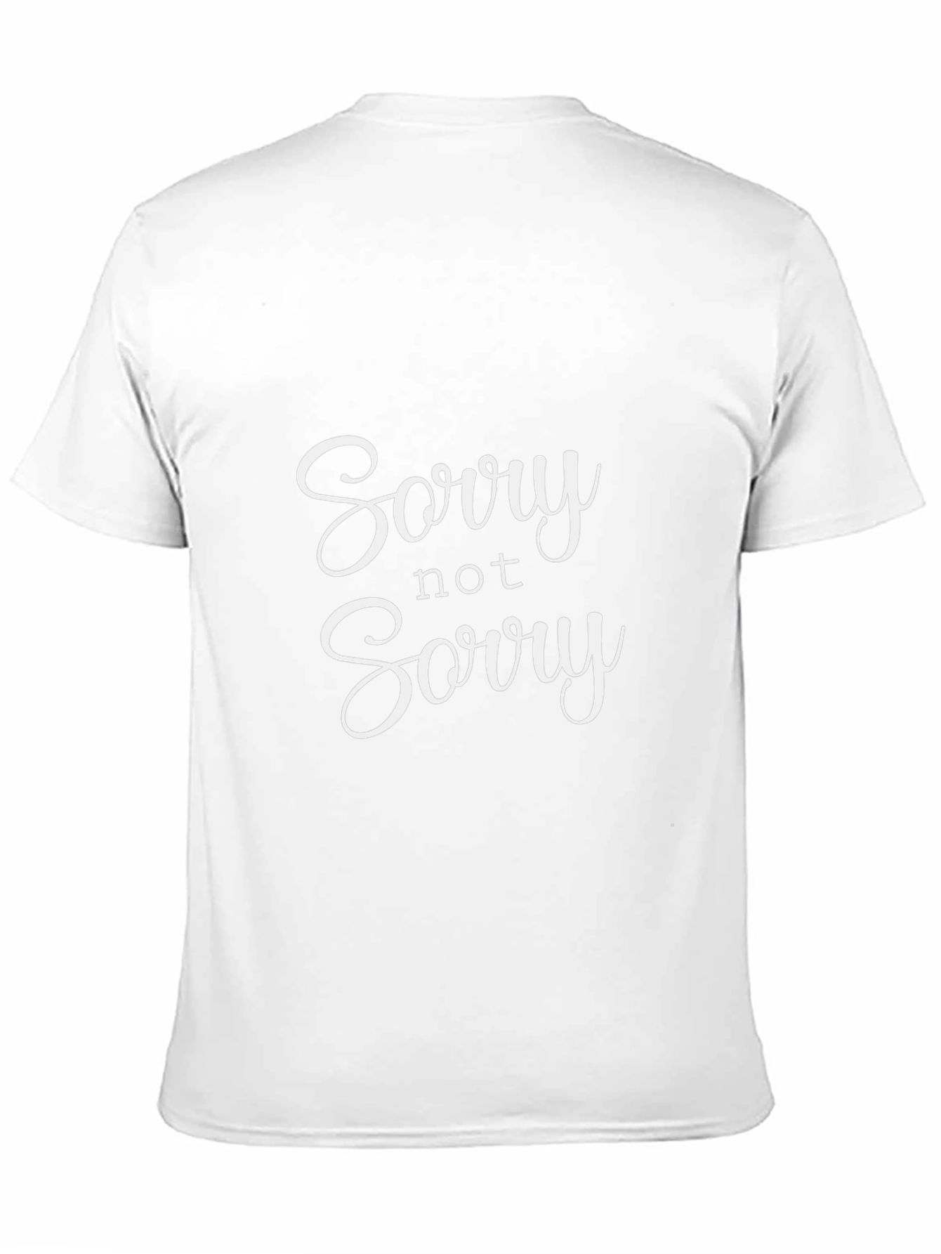 Sorry Not Sorry Graphic T-Shirt