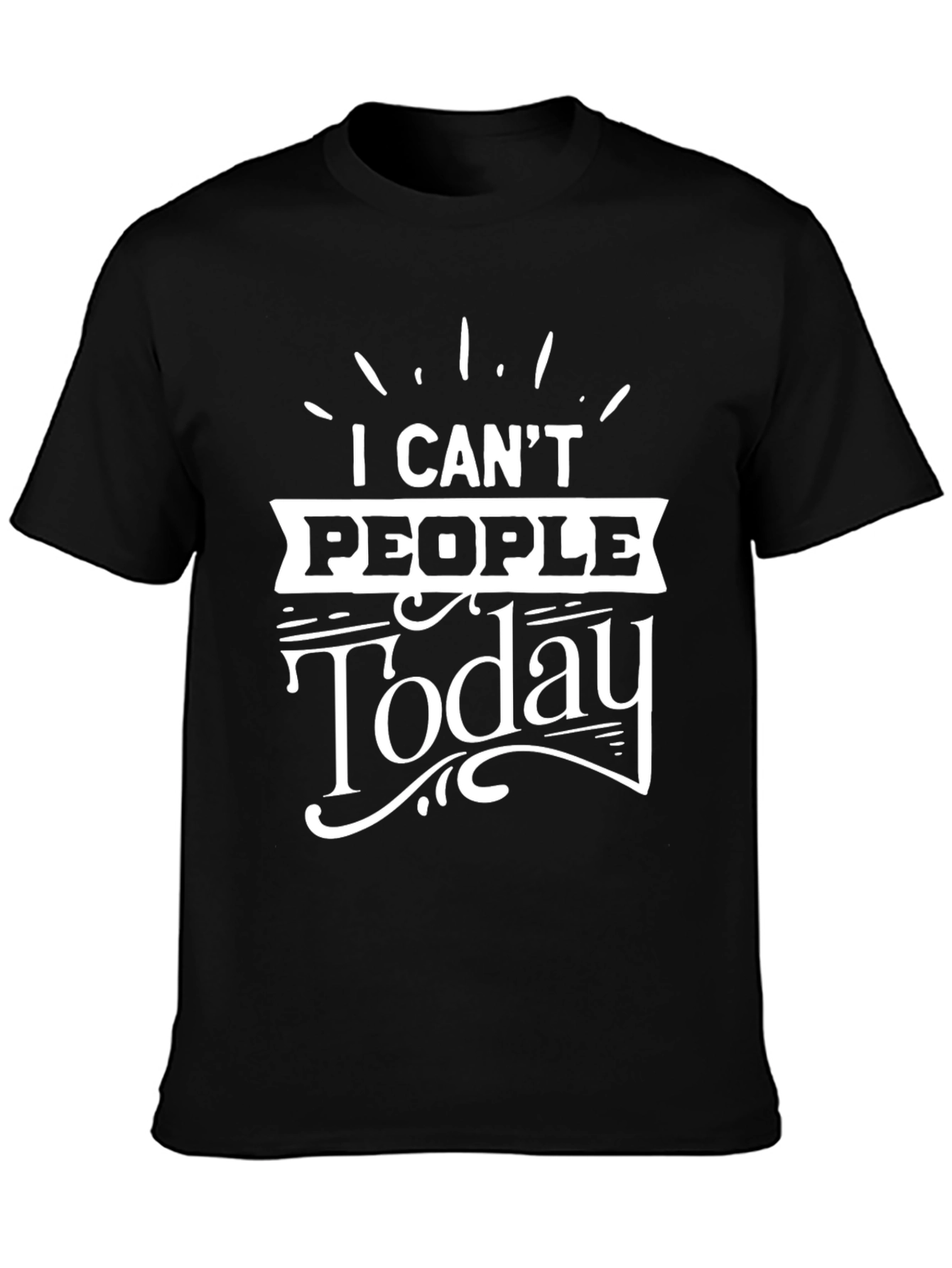 I Cant People Today Black Graphic Tee