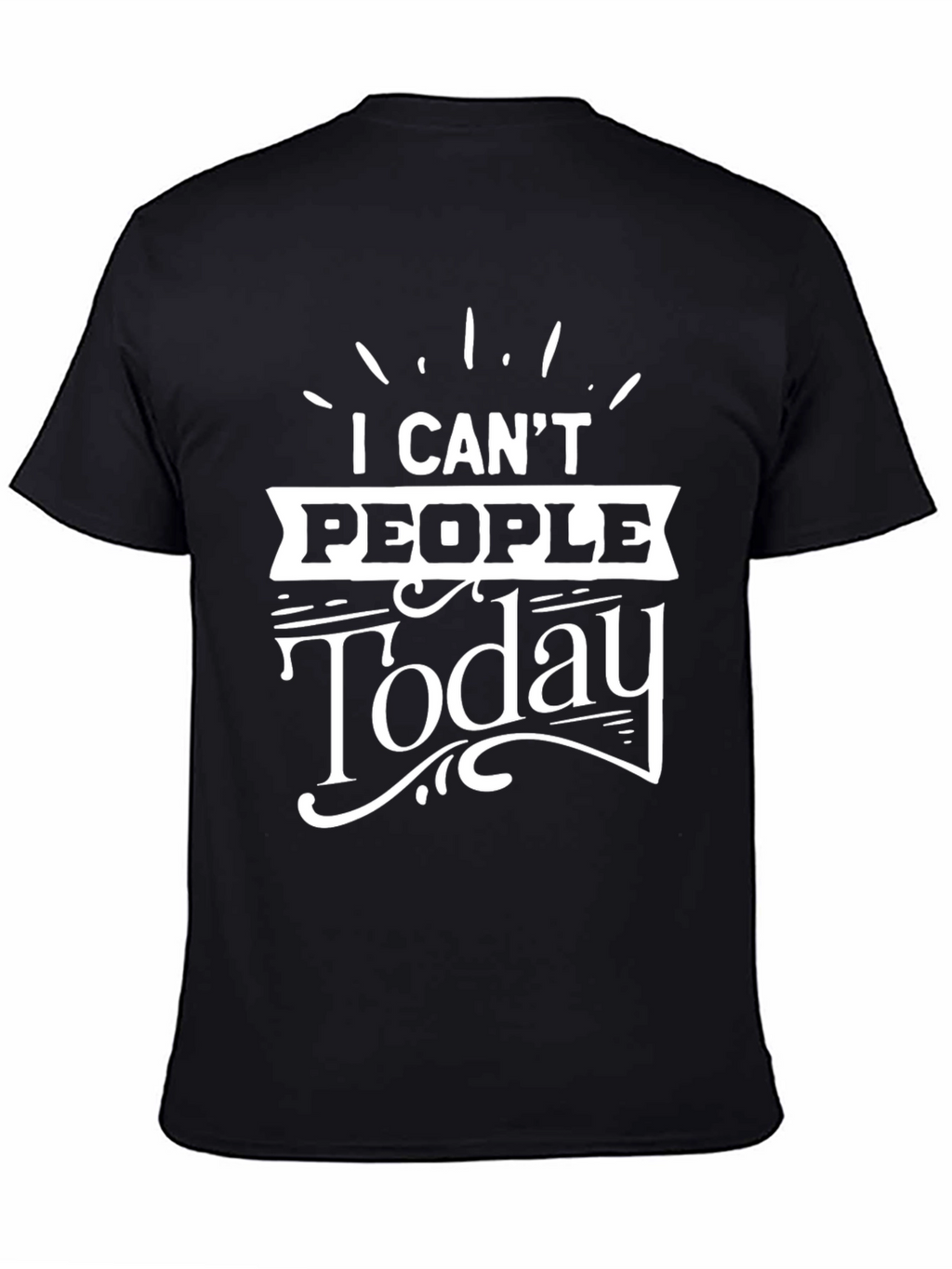 I Cant People Today Black Graphic Tee