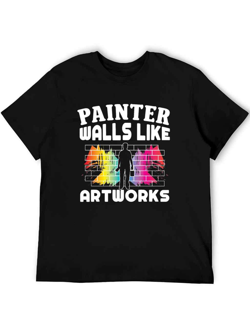 Painter Walls Like Artworks T-Shirt