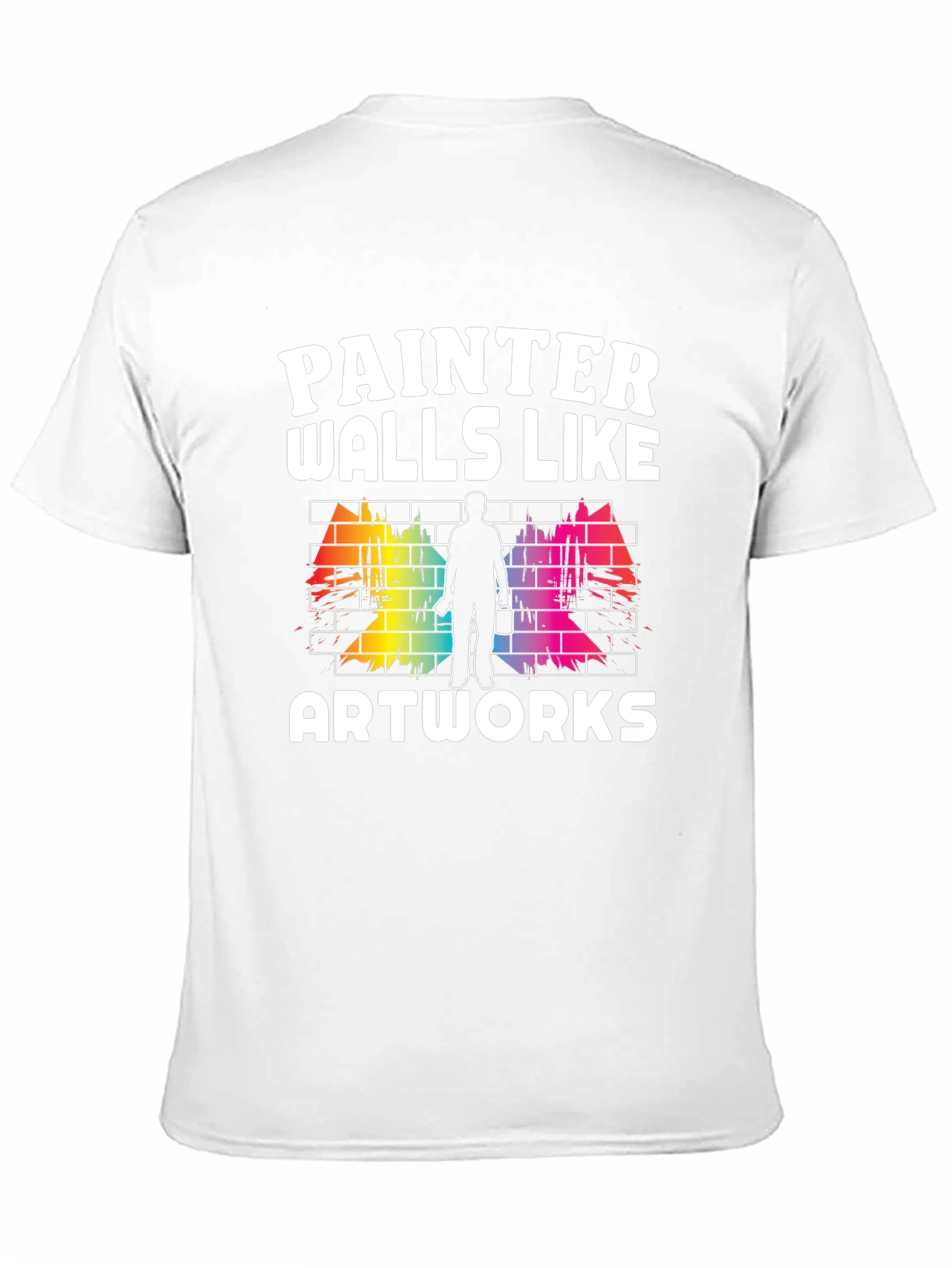 Painter Walls Like Artworks T-Shirt