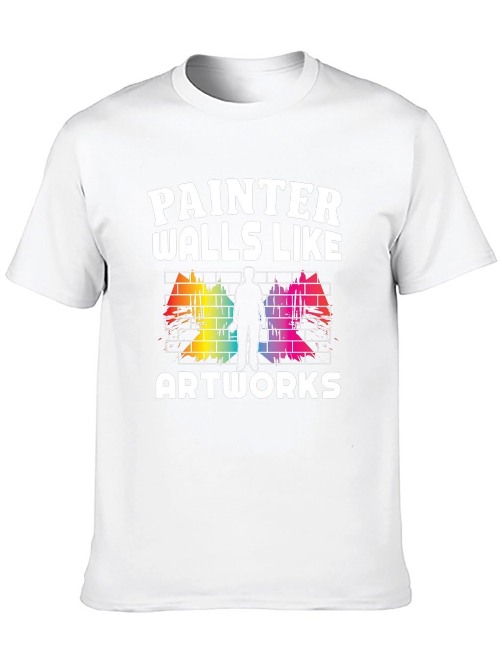 Painter Walls Like Artworks T-Shirt
