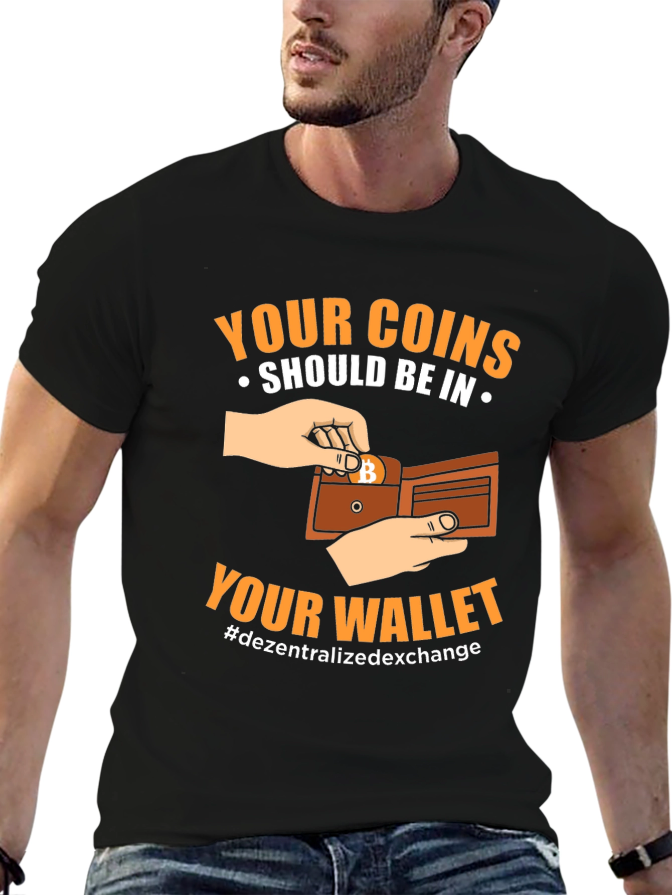 Crypto T-Shirt: Your Coins Should Be In Your Wallet