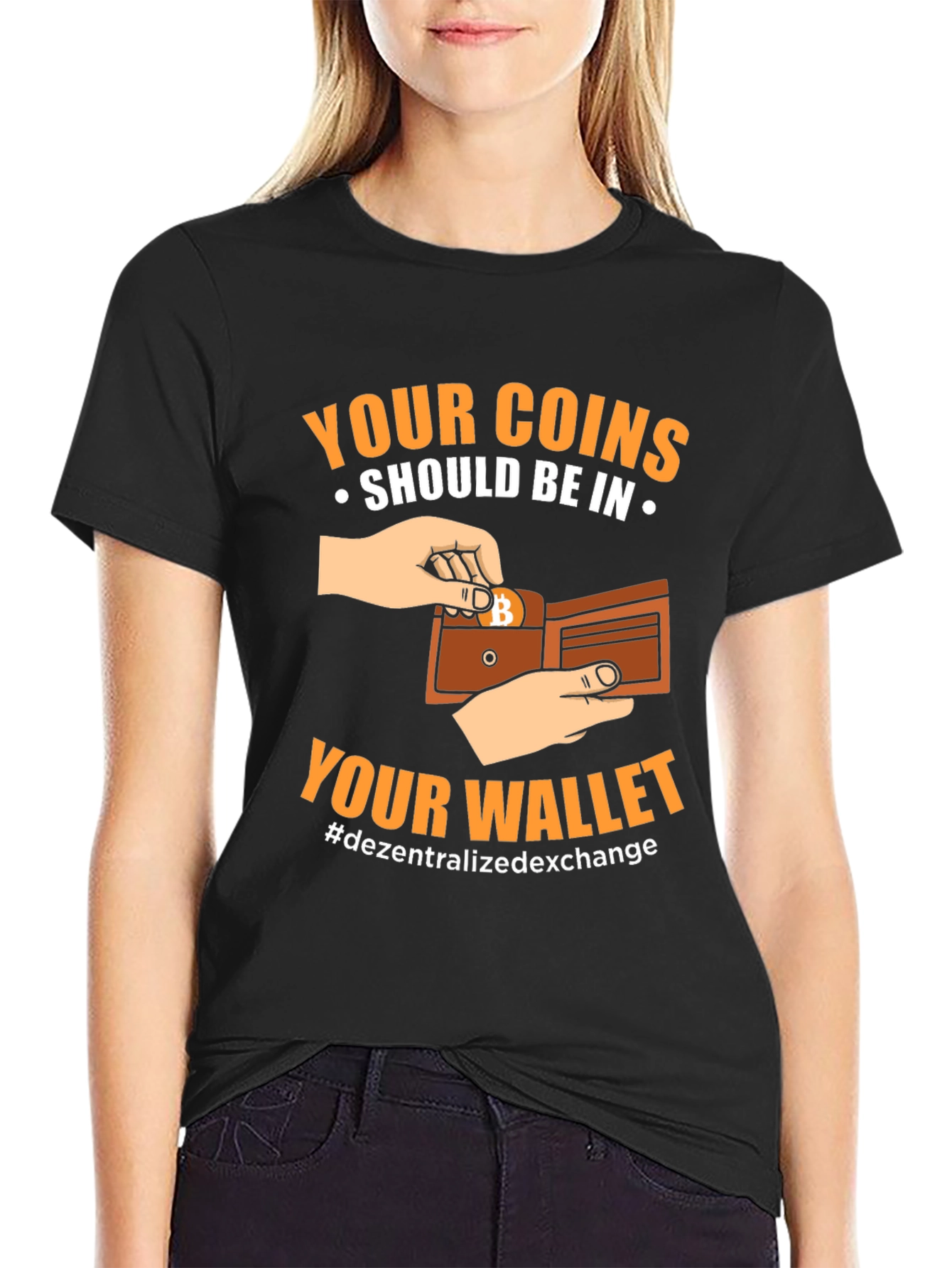 Crypto T-Shirt: Your Coins Should Be In Your Wallet