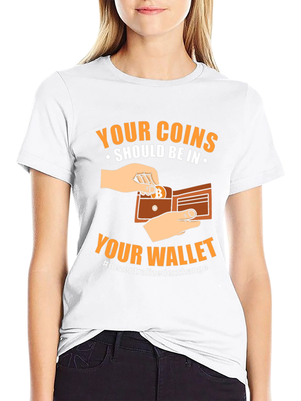 Crypto T-Shirt: Your Coins Should Be In Your Wallet