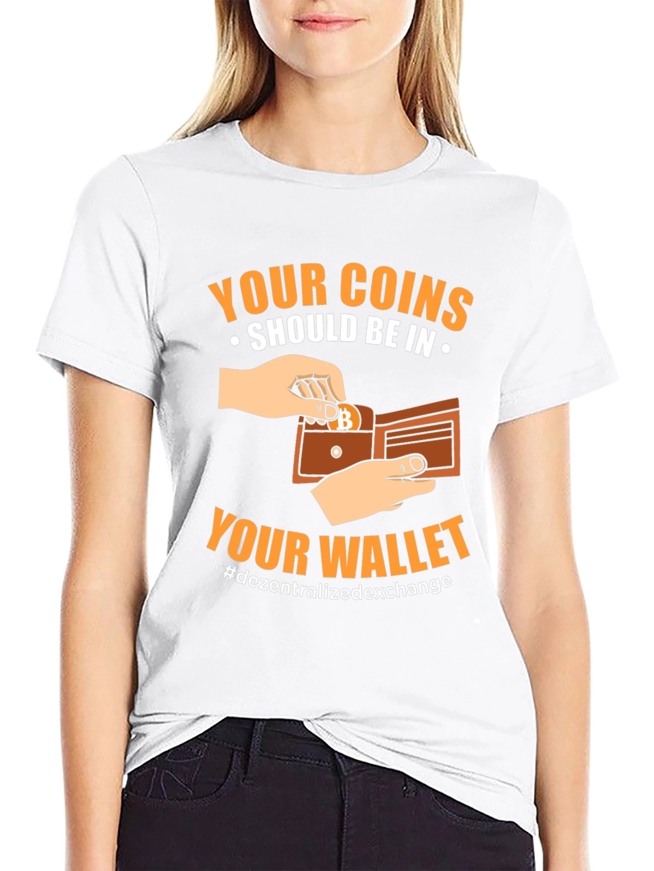 Crypto T-Shirt: Your Coins Should Be In Your Wallet