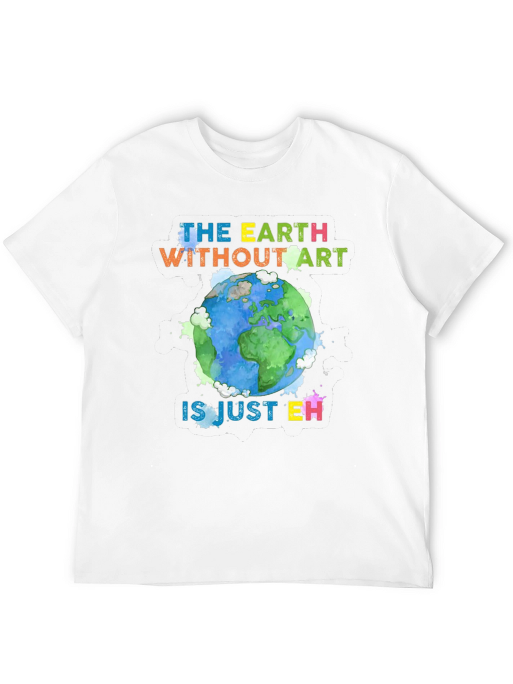 Art Lover Graphic Tee - Earth Without Art T-Shirt