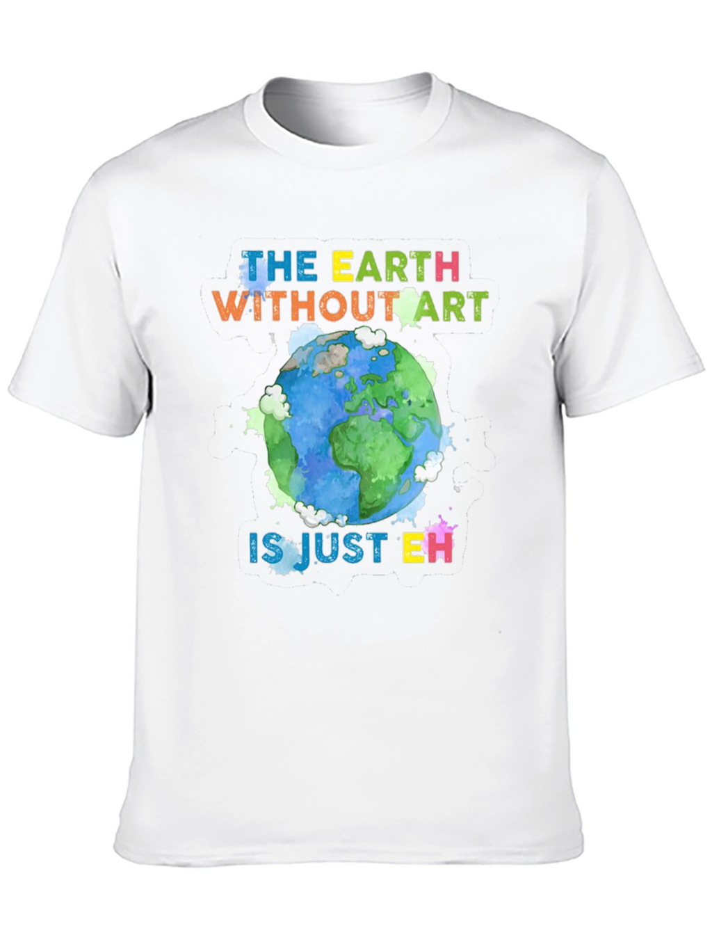 Art Lover Graphic Tee - Earth Without Art T-Shirt