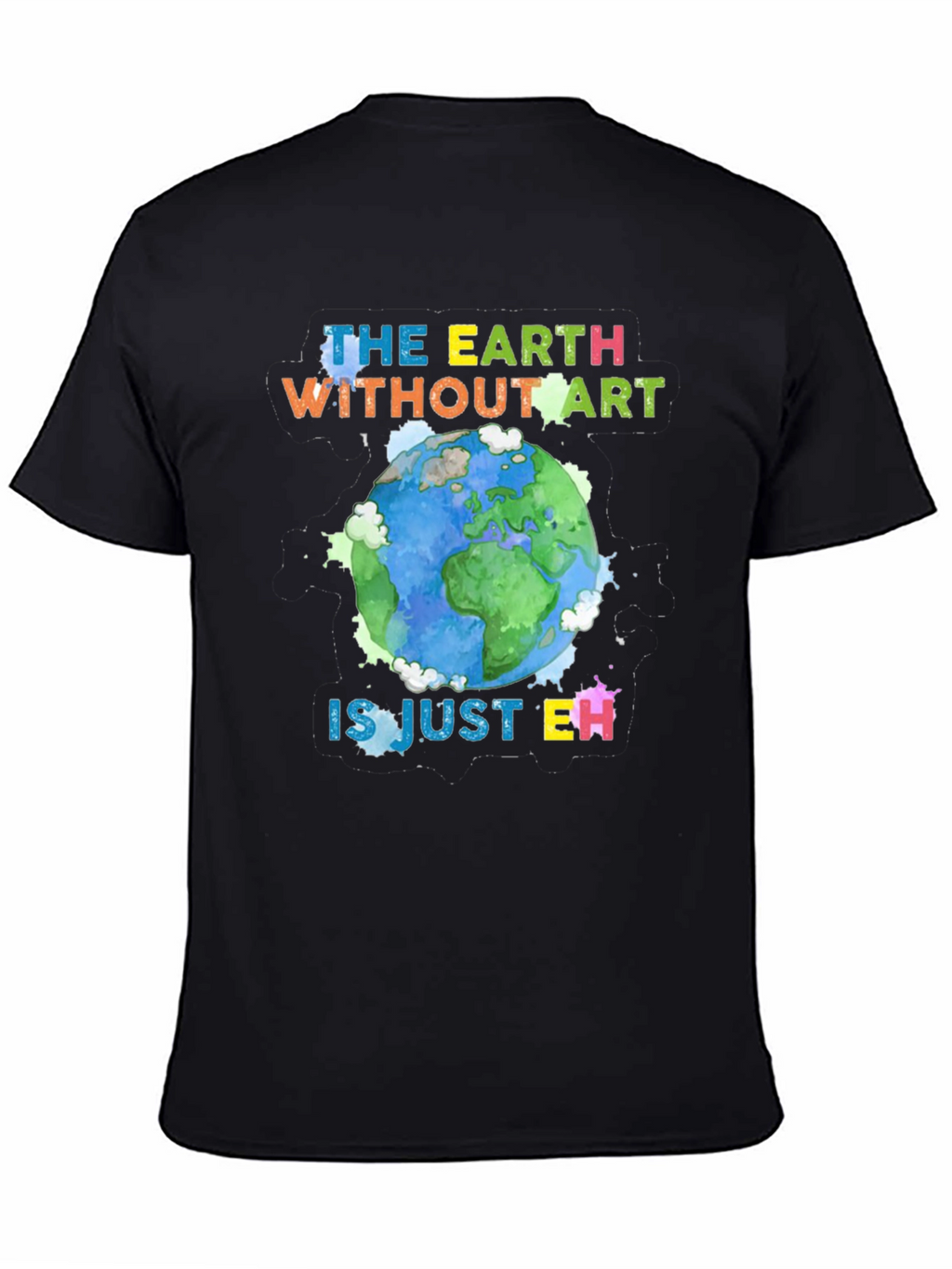 Art Lover Graphic Tee - Earth Without Art T-Shirt
