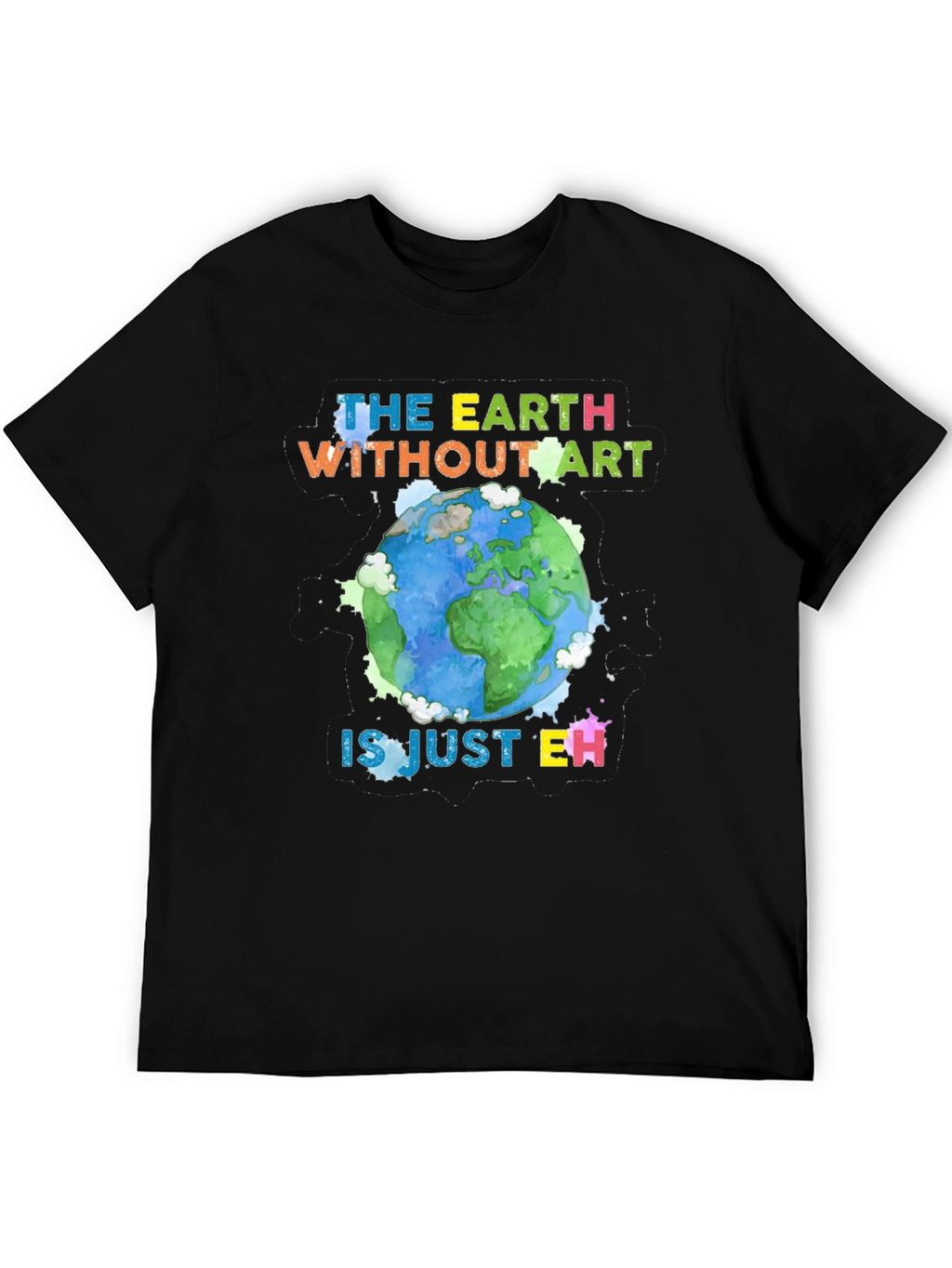 Art Lover Graphic Tee - Earth Without Art T-Shirt