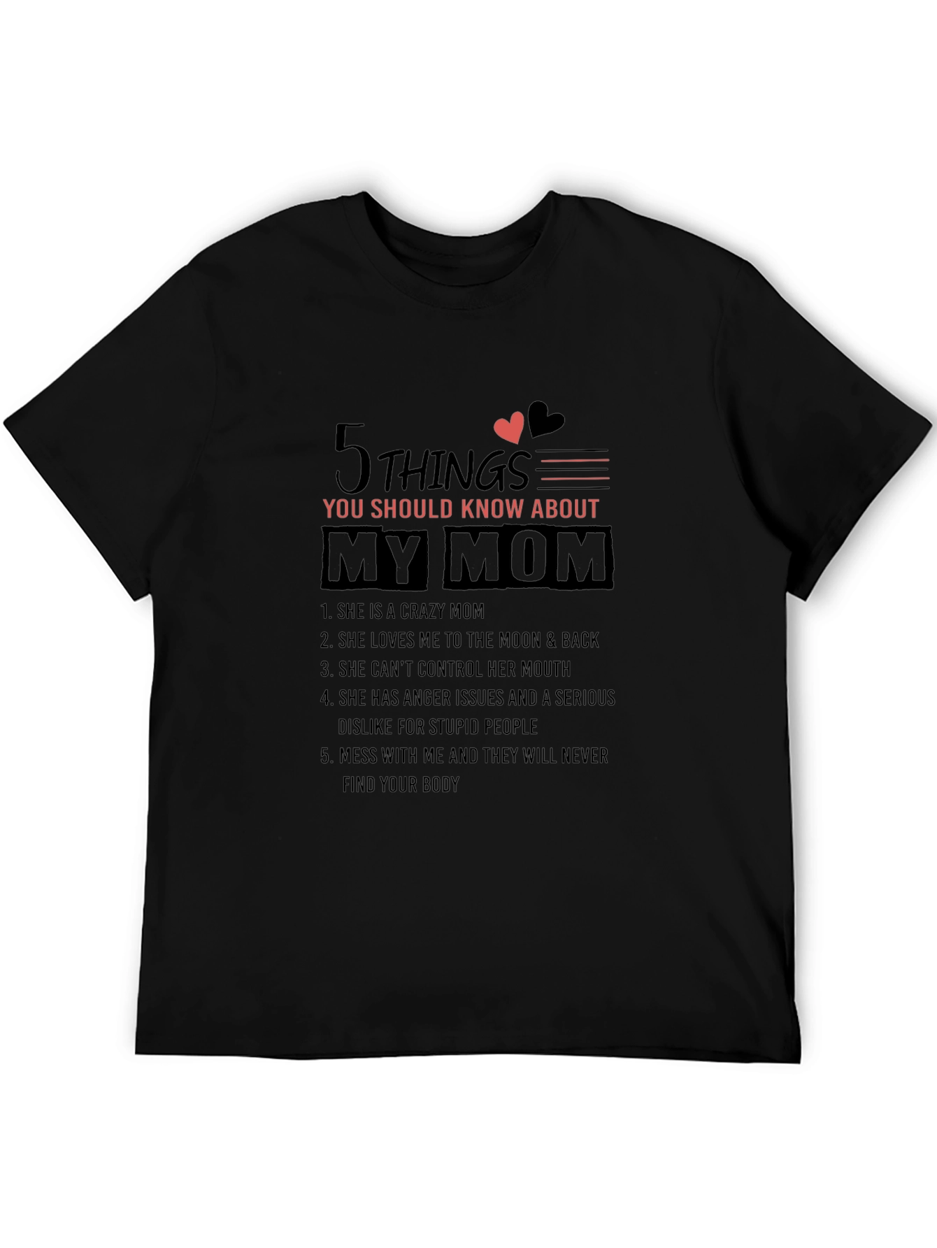 5 Things You Should Know About My Mom T-Shirt