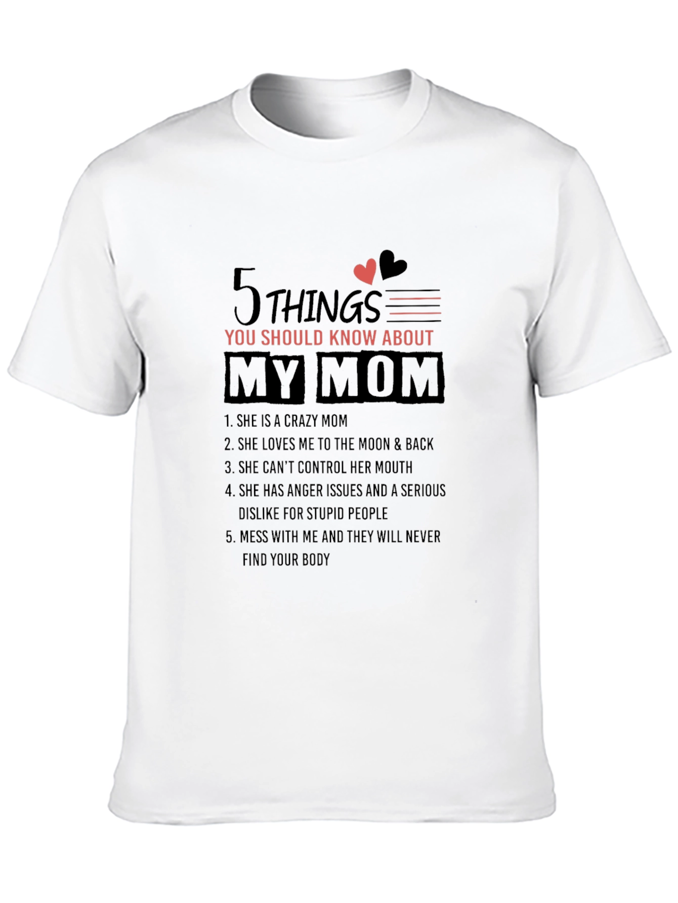 5 Things You Should Know About My Mom T-Shirt