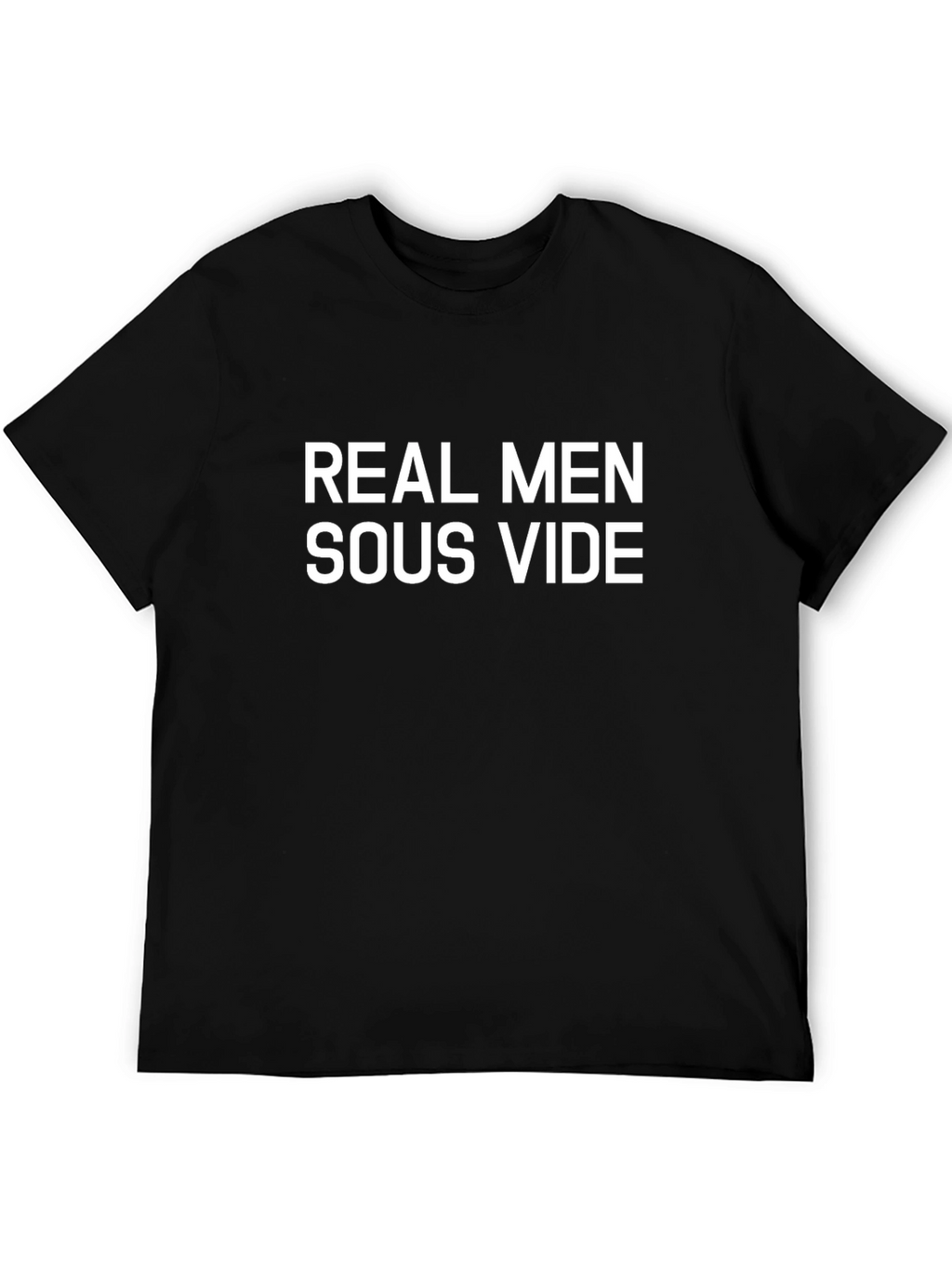 Real Men Sous Vide Black T-Shirt