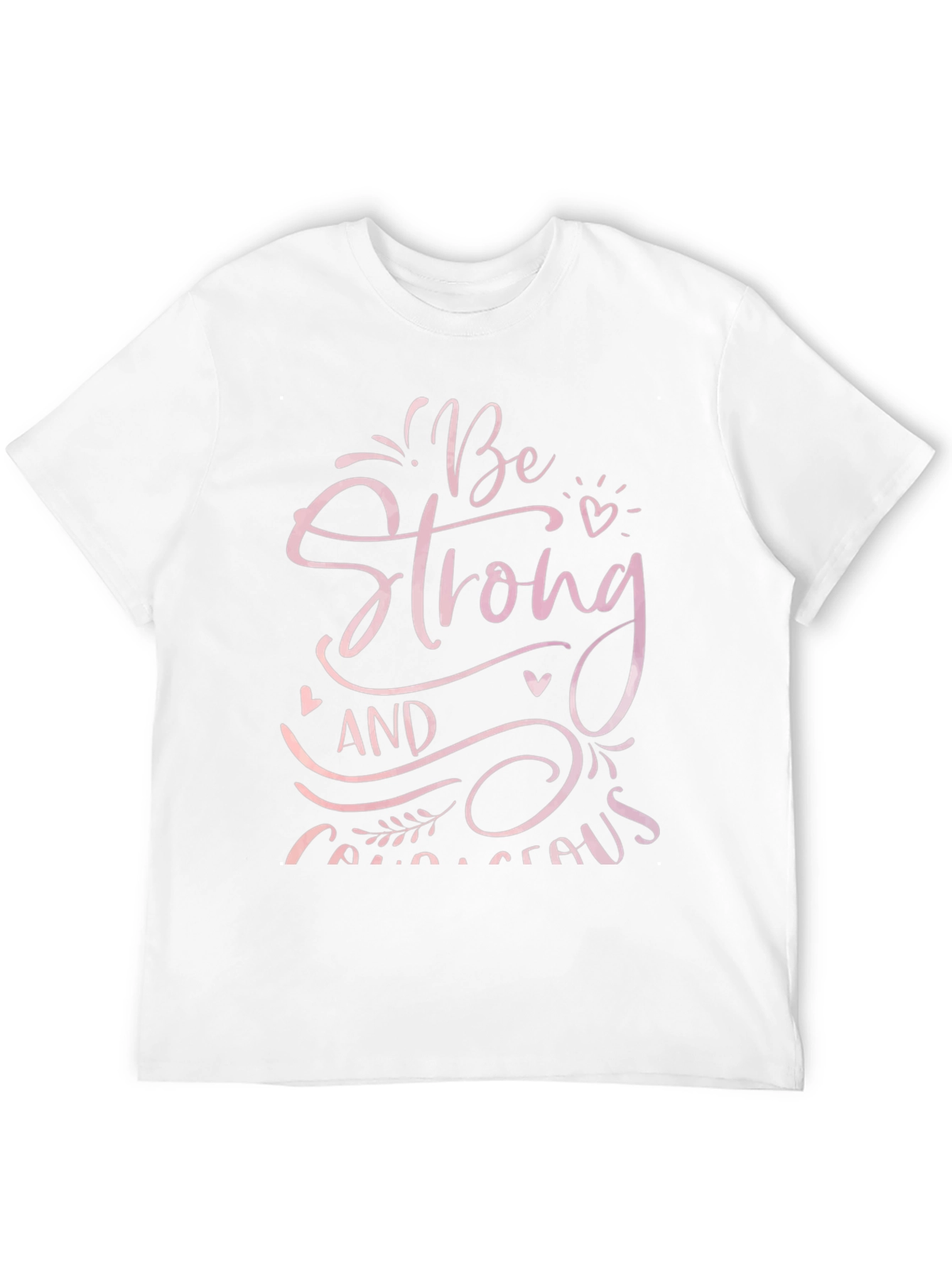 Be Strong and Courageous Graphic Tee