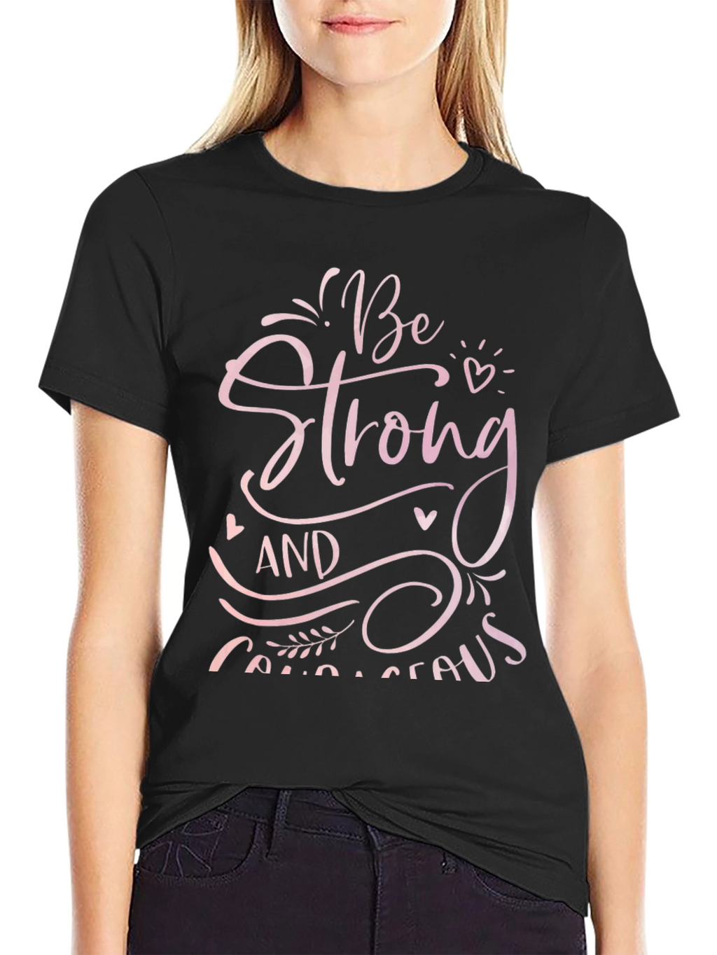 Be Strong and Courageous Graphic Tee