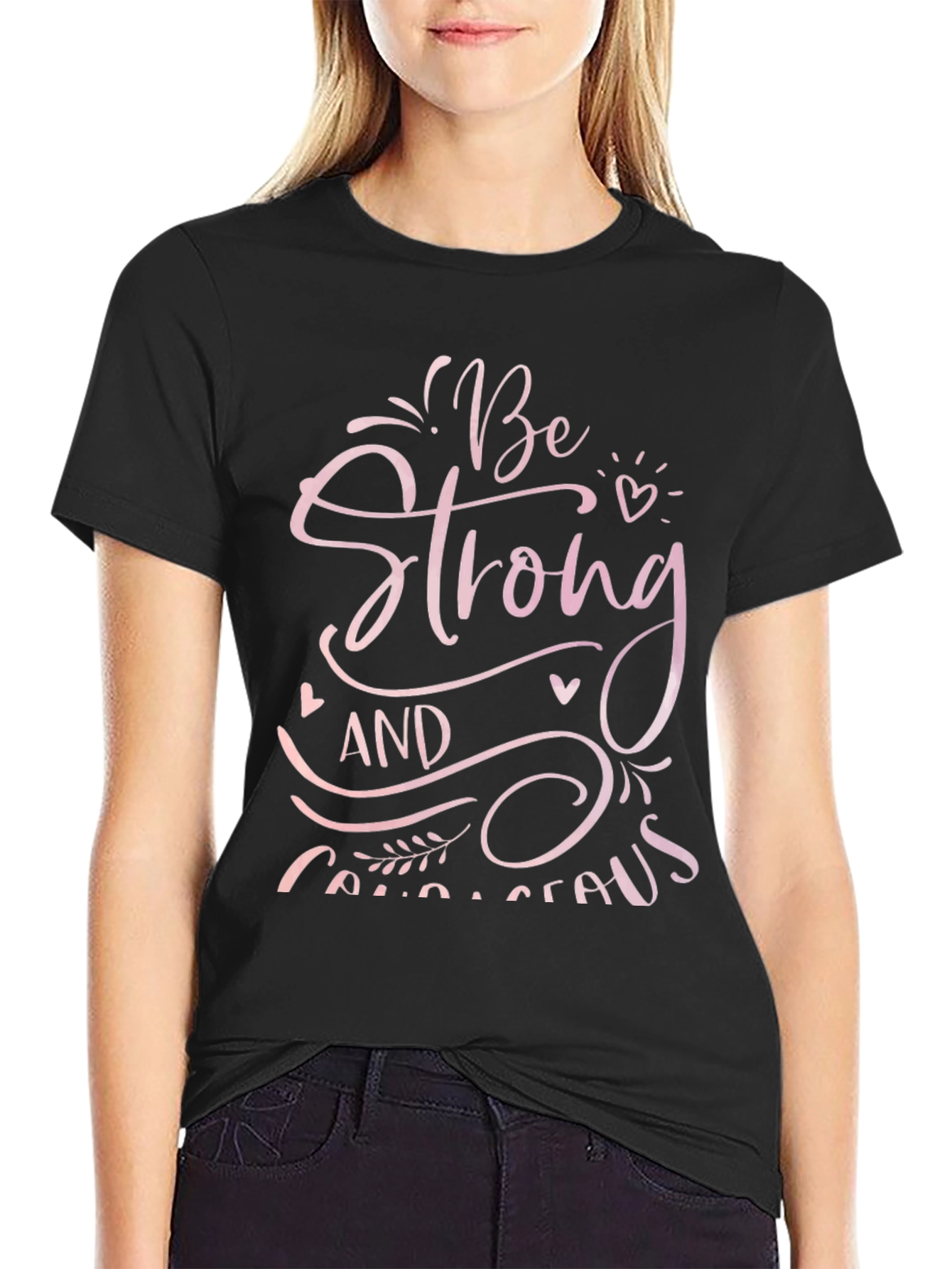 Be Strong and Courageous Graphic Tee