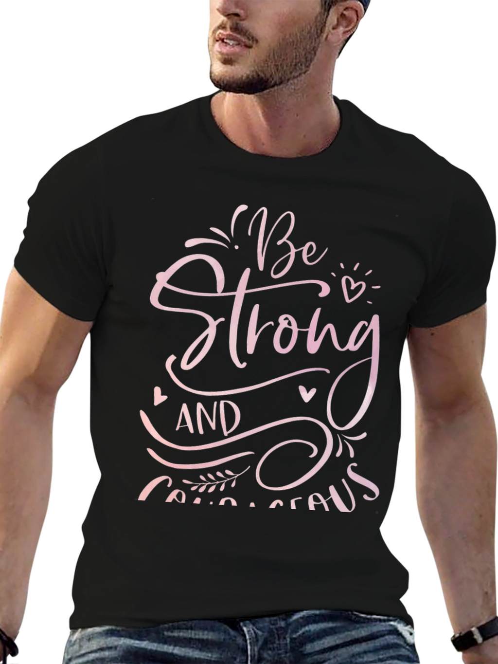 Be Strong and Courageous Graphic Tee