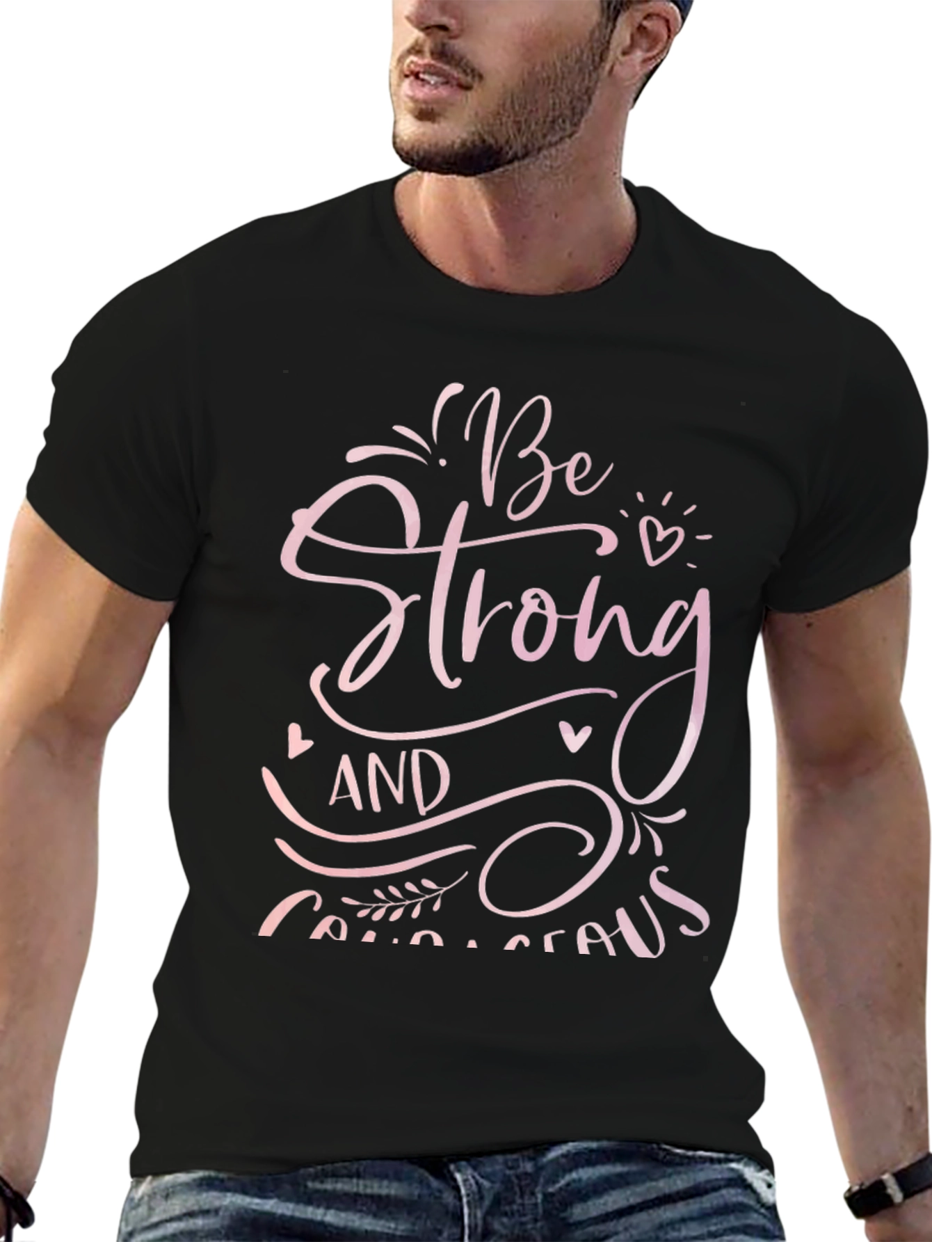 Be Strong and Courageous Graphic Tee