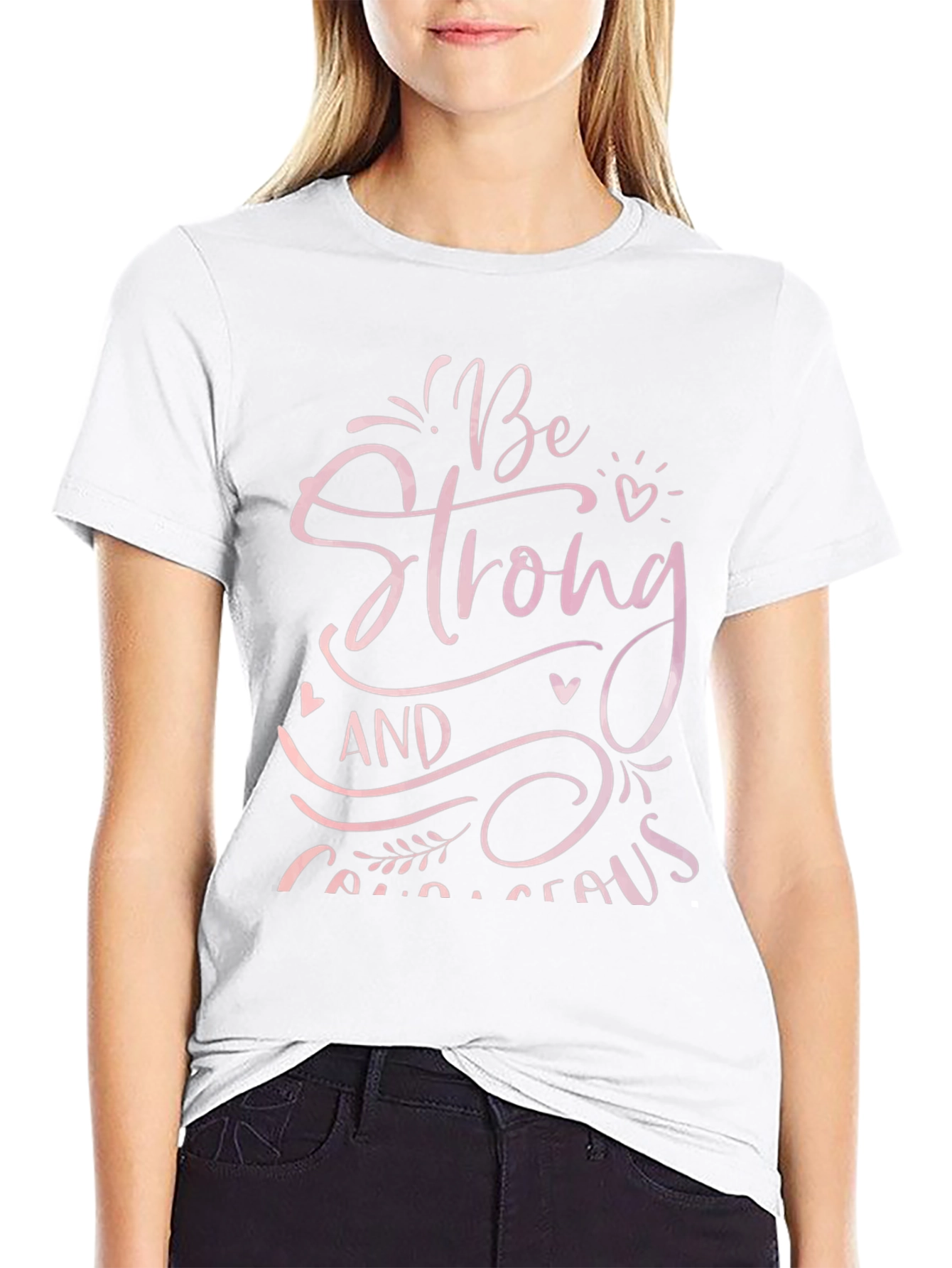 Be Strong and Courageous Graphic Tee