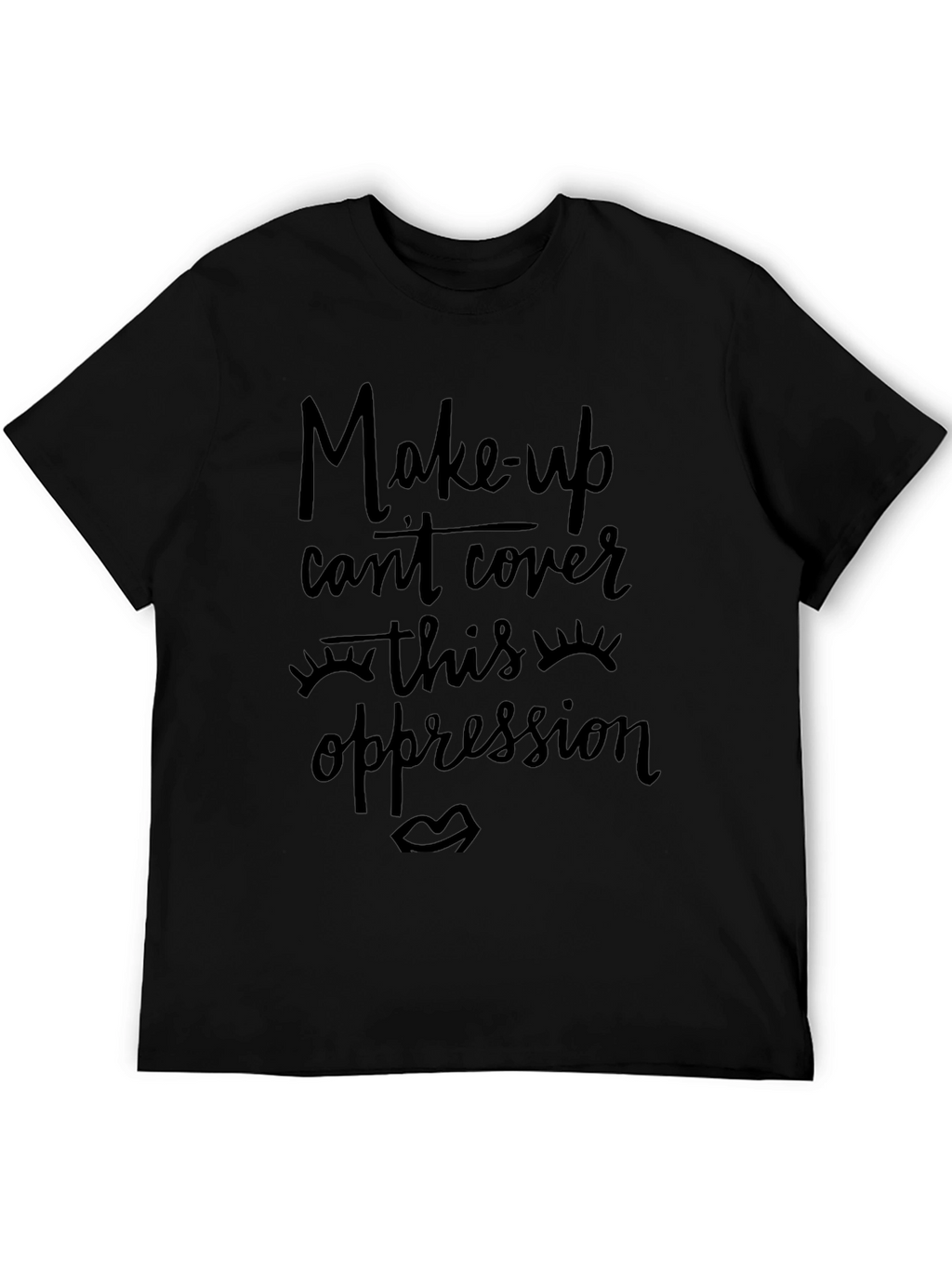 Makeup Cant Cover This Oppression Graphic T-Shirt