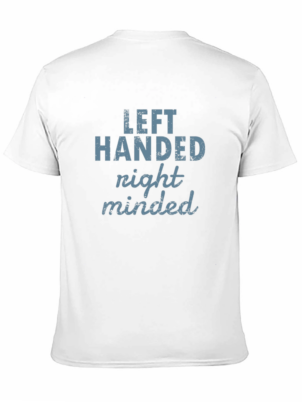 Left Handed Right Minded Graphic Tee