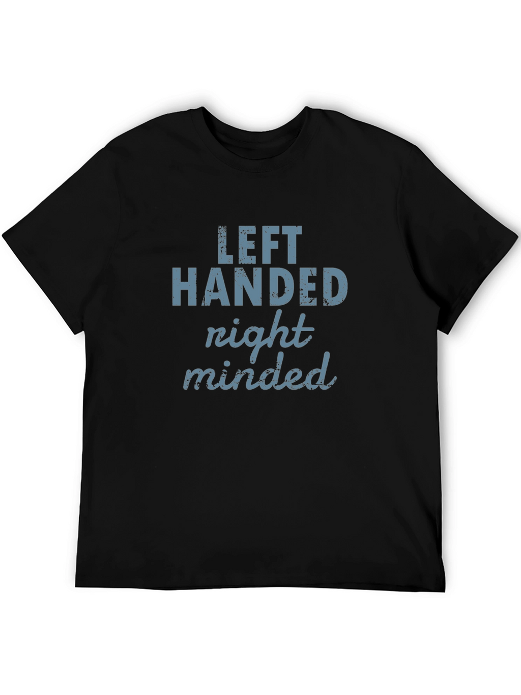 Left Handed Right Minded Graphic Tee