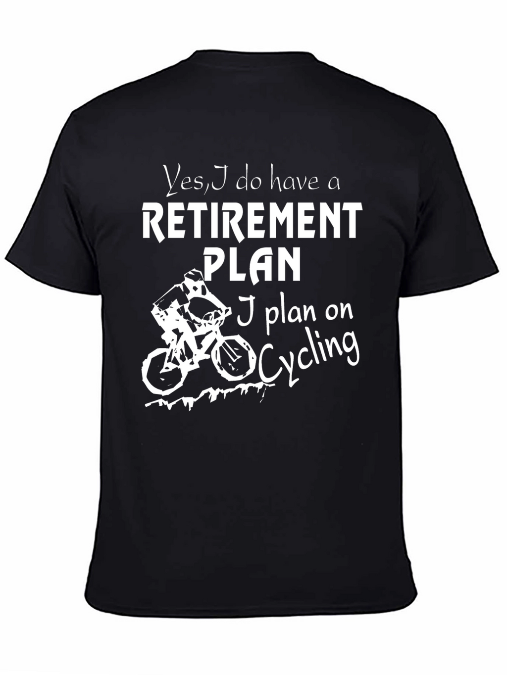 Cycling Retirement Plan Graphic T-Shirt