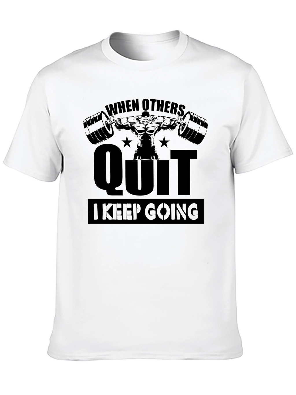 Motivational Gym T-Shirt - When Others Quit