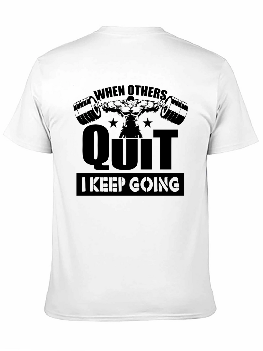 Motivational Gym T-Shirt - When Others Quit
