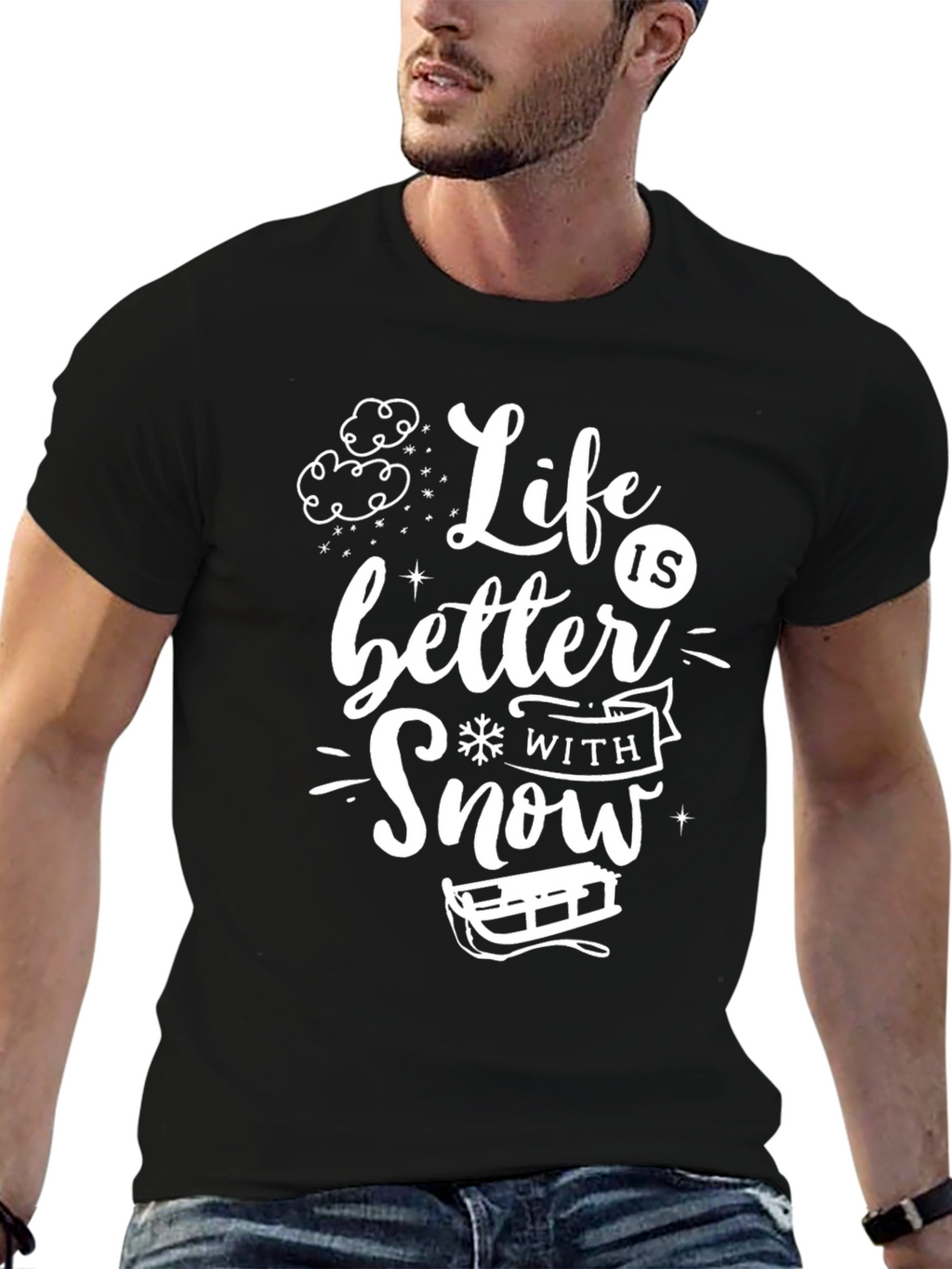 Life is Better With Snow T-Shirt