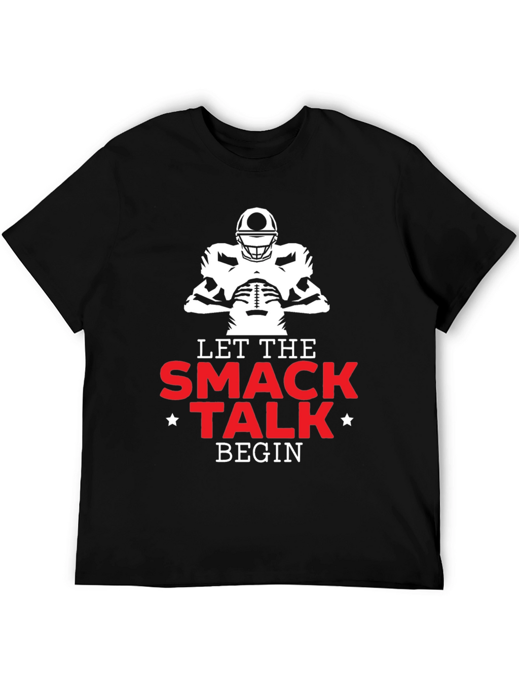 Let The Smack Talk Begin Football T-Shirt
