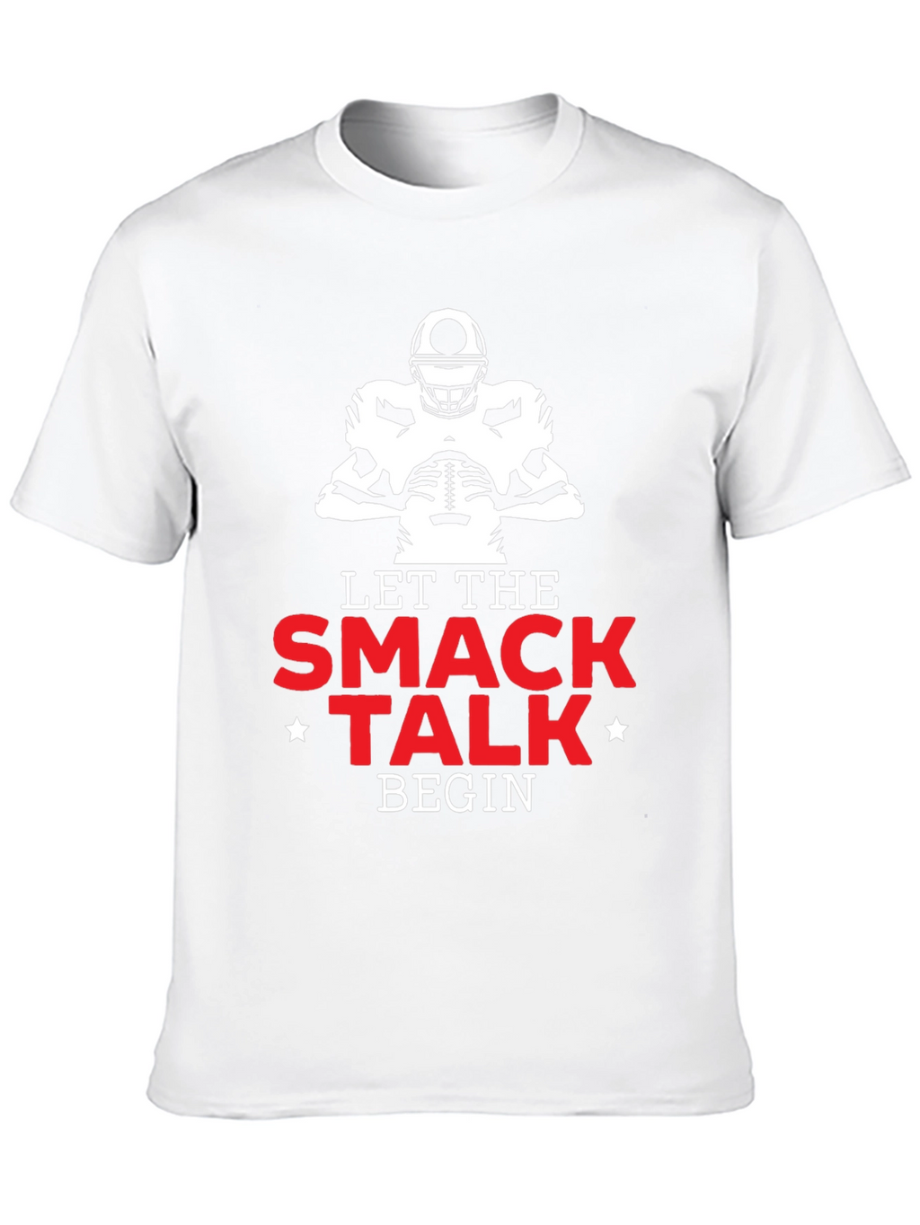 Let The Smack Talk Begin Football T-Shirt