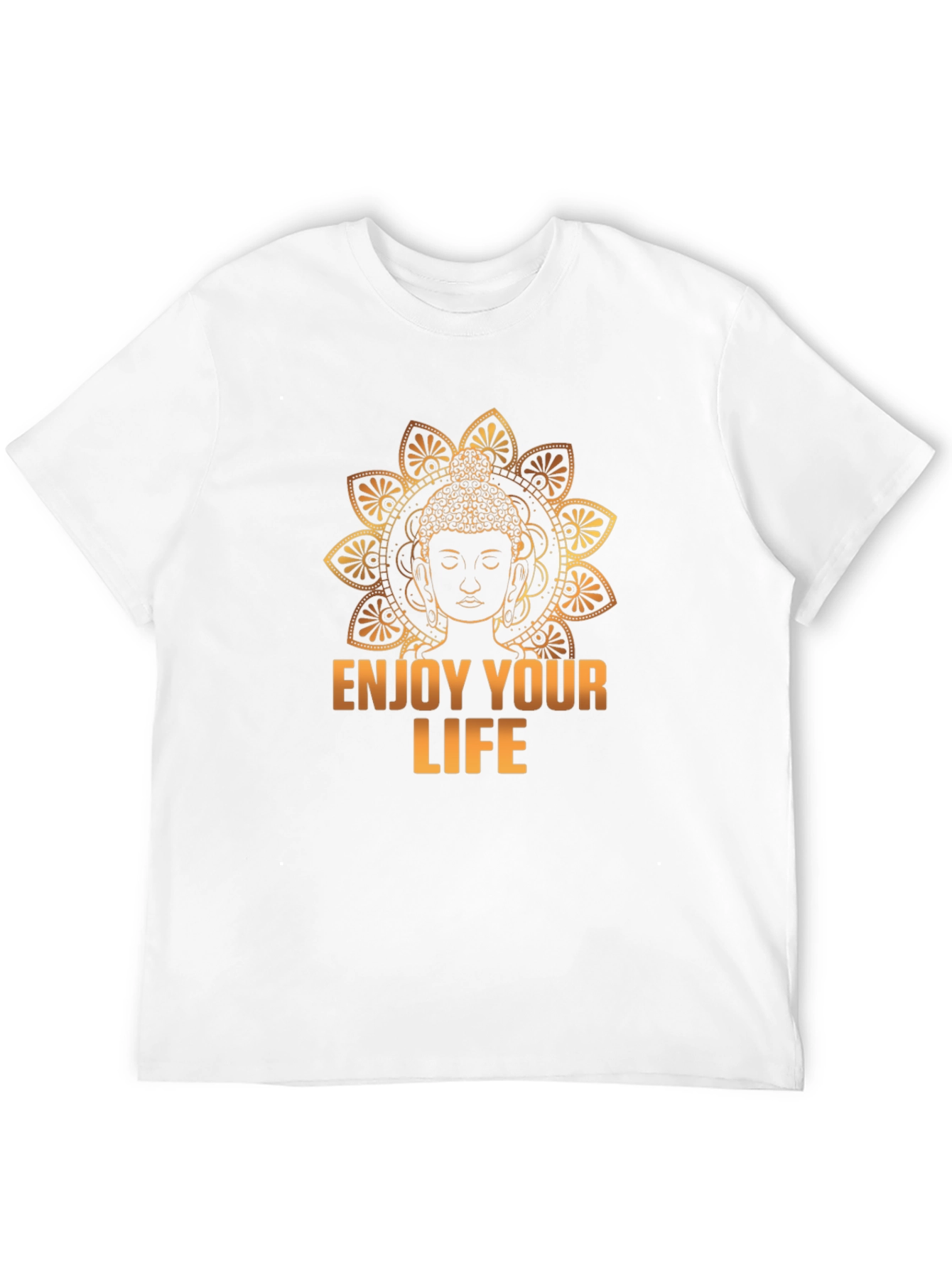 Buddha Enjoy Your Life Graphic T-Shirt
