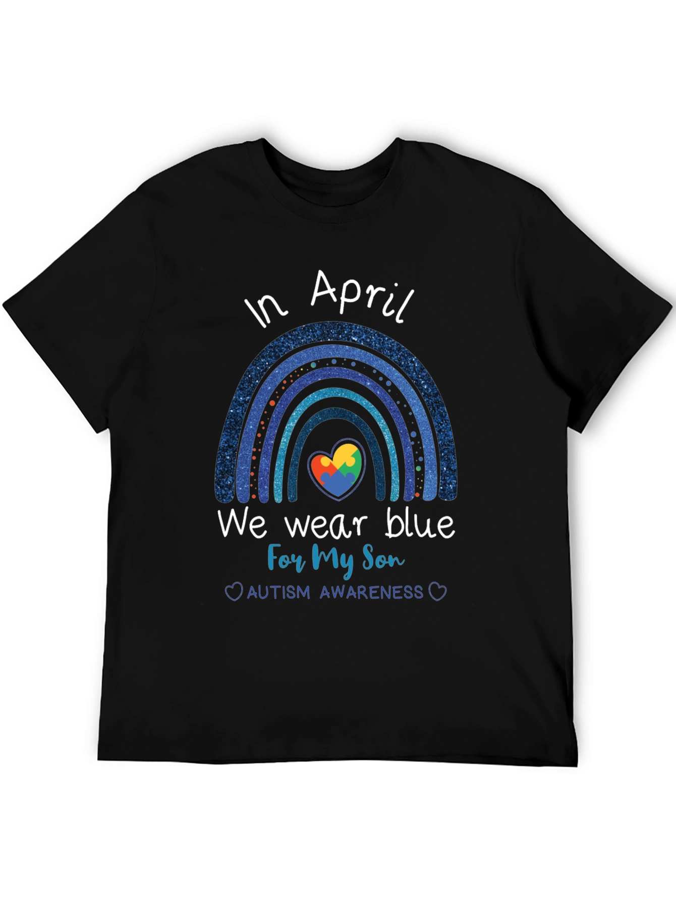 Autism Awareness Month In April We Wear Blue T-Shirt