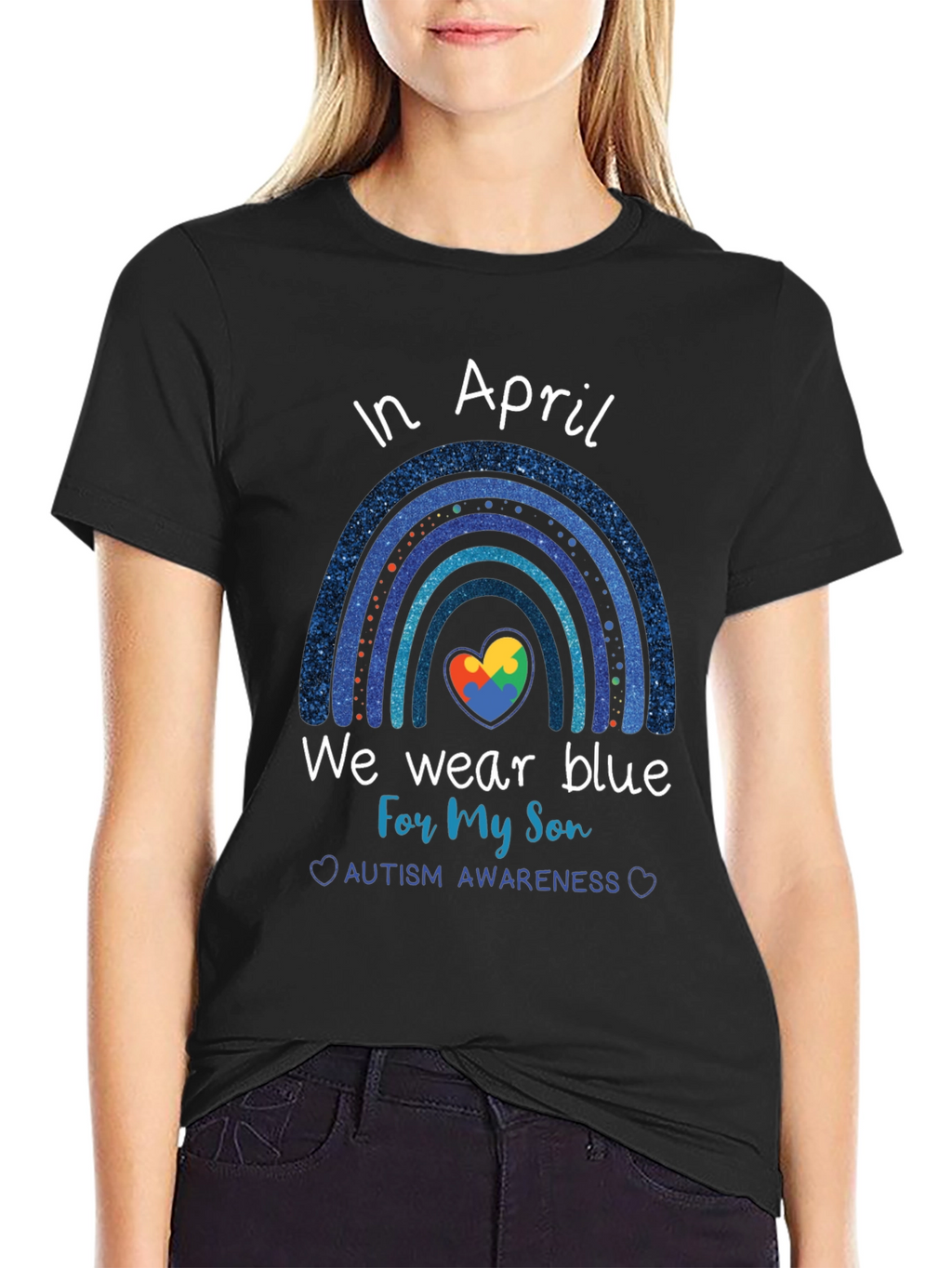 Autism Awareness Month In April We Wear Blue T-Shirt
