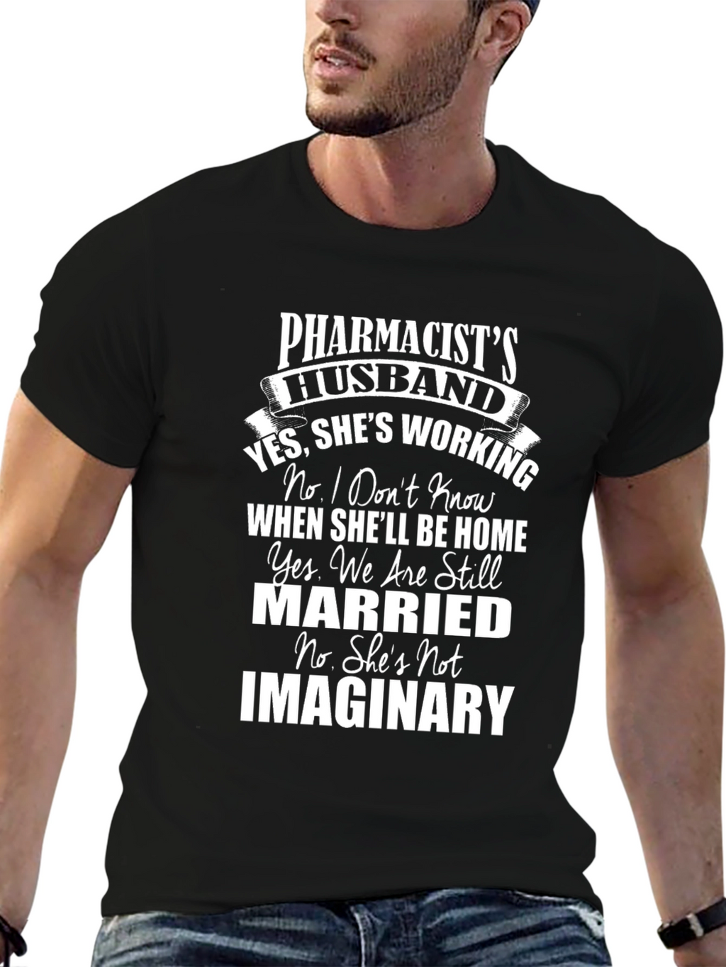Pharmacists Husband Funny T-Shirt