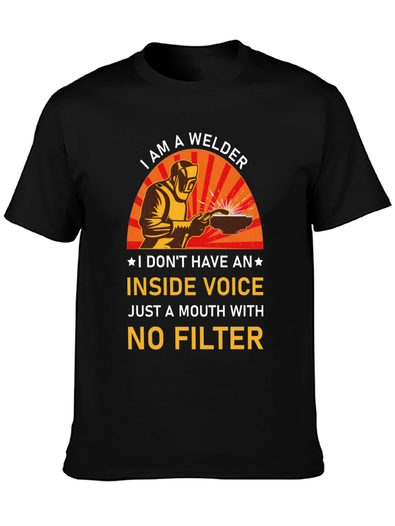 Welder T-Shirt - No Filter Funny Tee