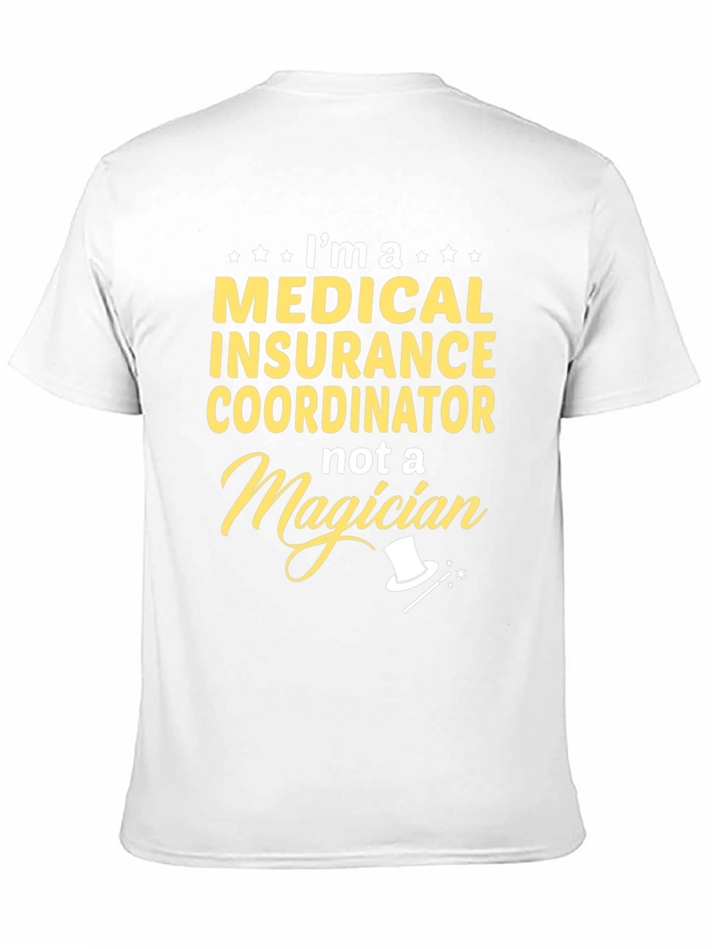 Medical Insurance Coordinator Funny T-Shirt
